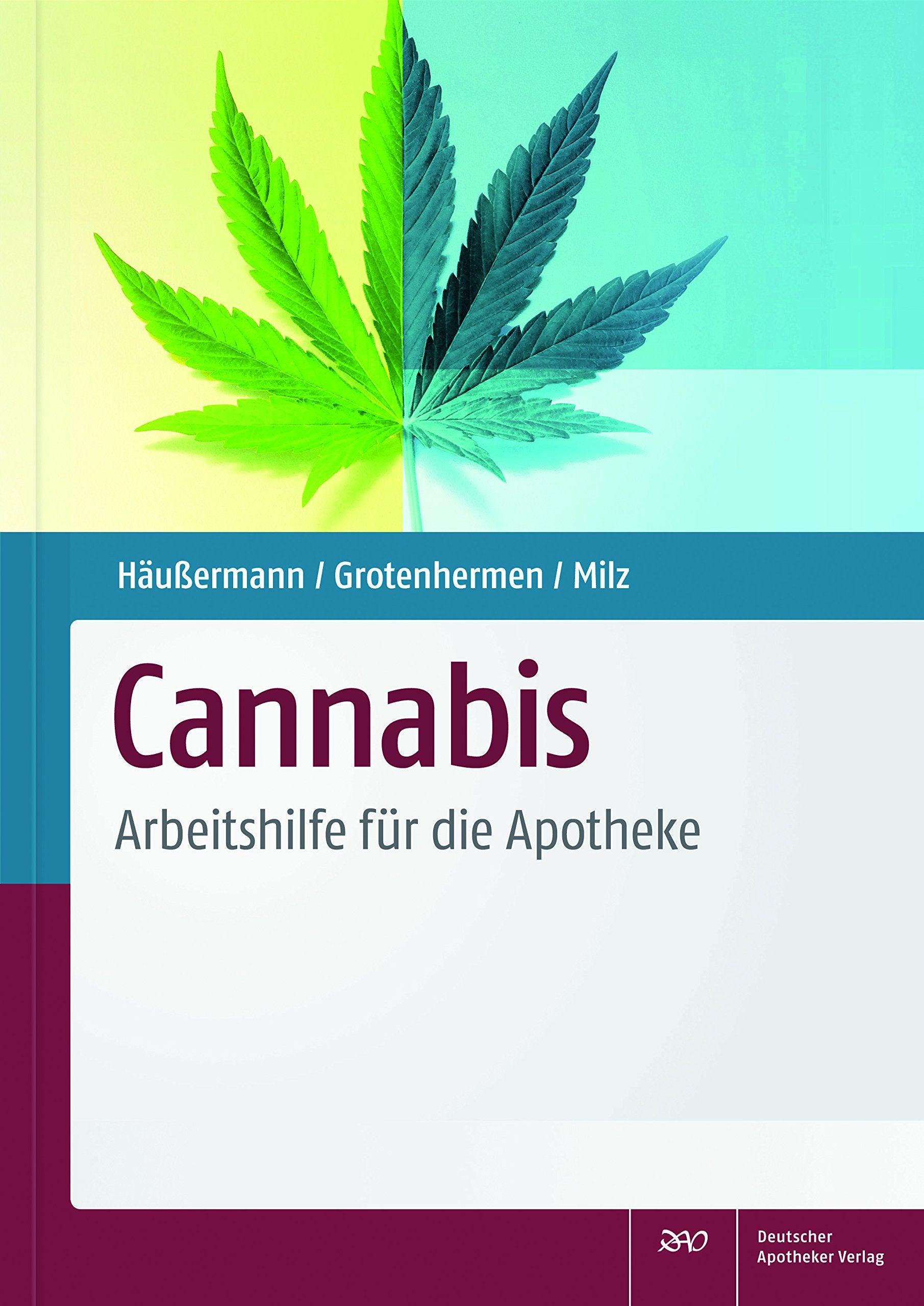 Cannabis: Arbeitshilfe für die Apotheke Medicine