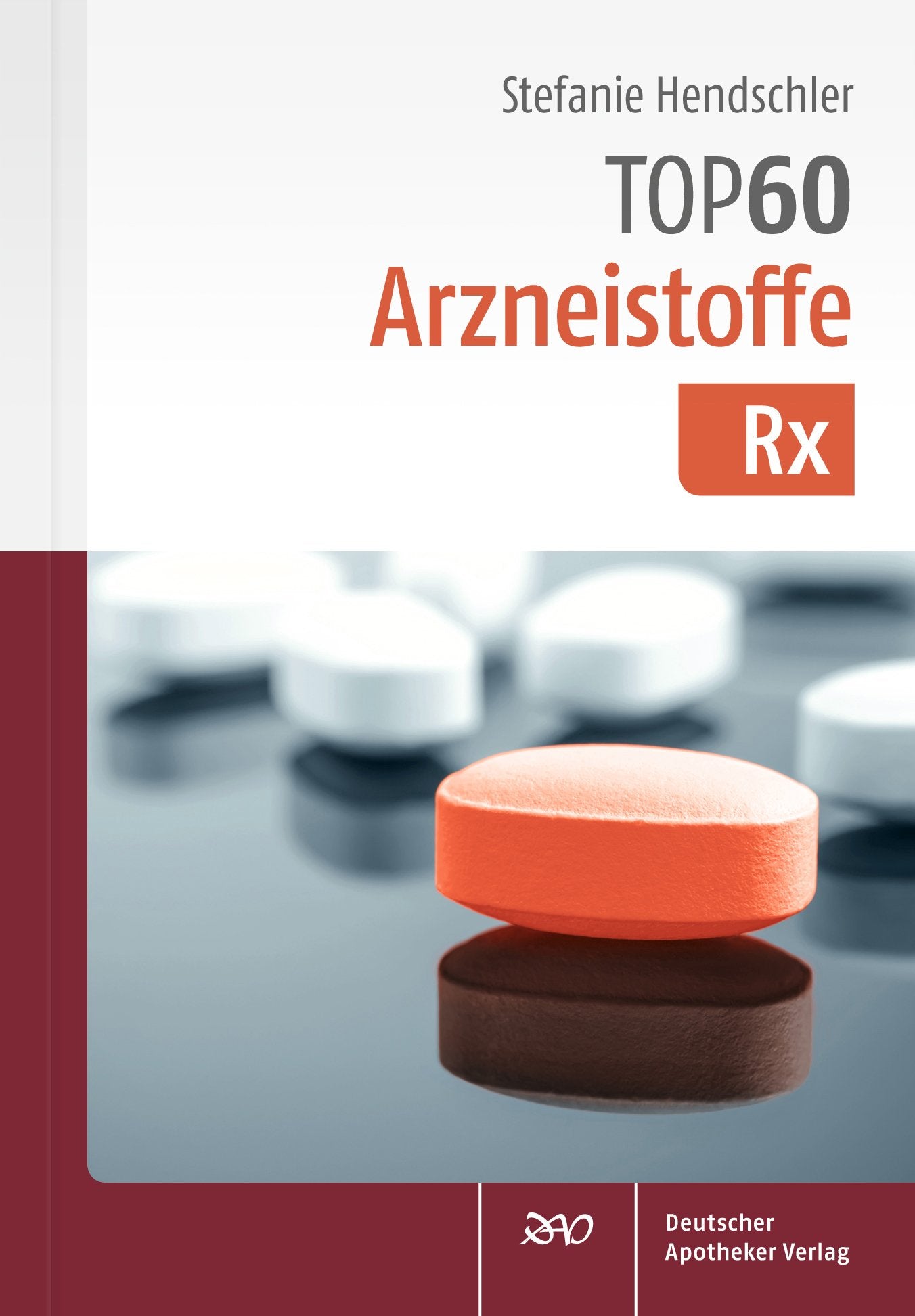 TOP 60 Arzneistoffe Rx Medicine