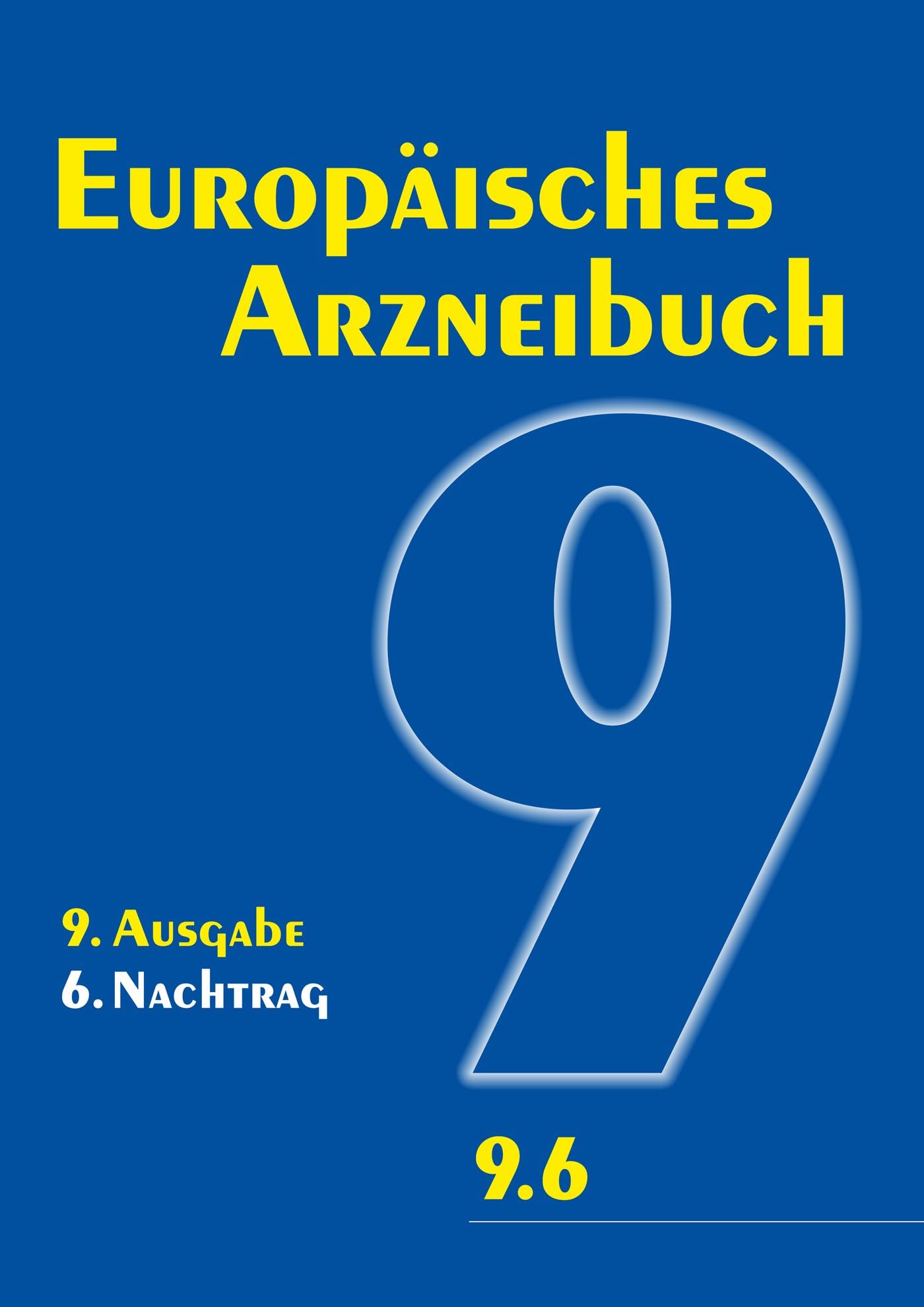 Europäisches Arzneibuch 9. Ausgabe, 6. Nachtrag Medicine