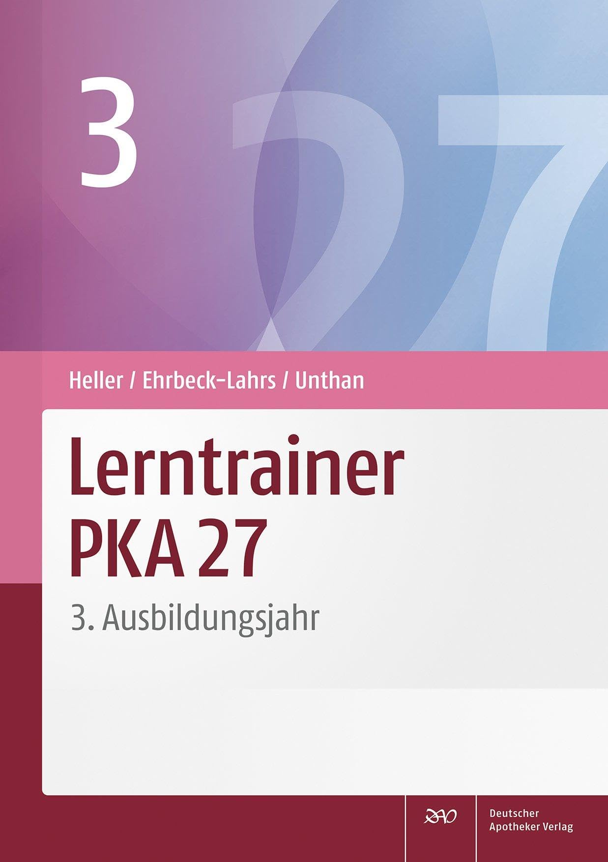 Lerntrainer PKA 27 3: 3. Ausbildungsjahr Medicine