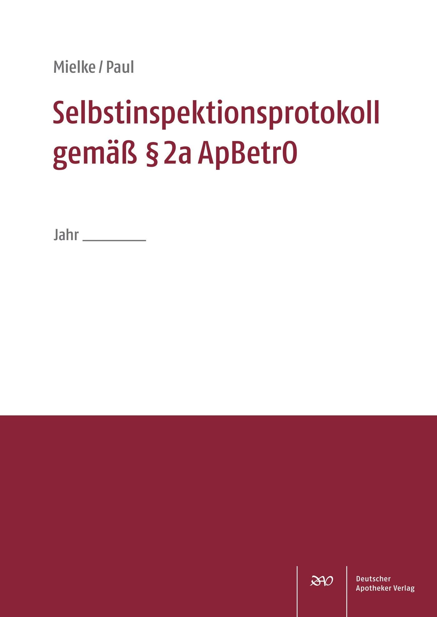 Selbstinspektionsprotokoll gemäß § 2a ApBetrO Medicine