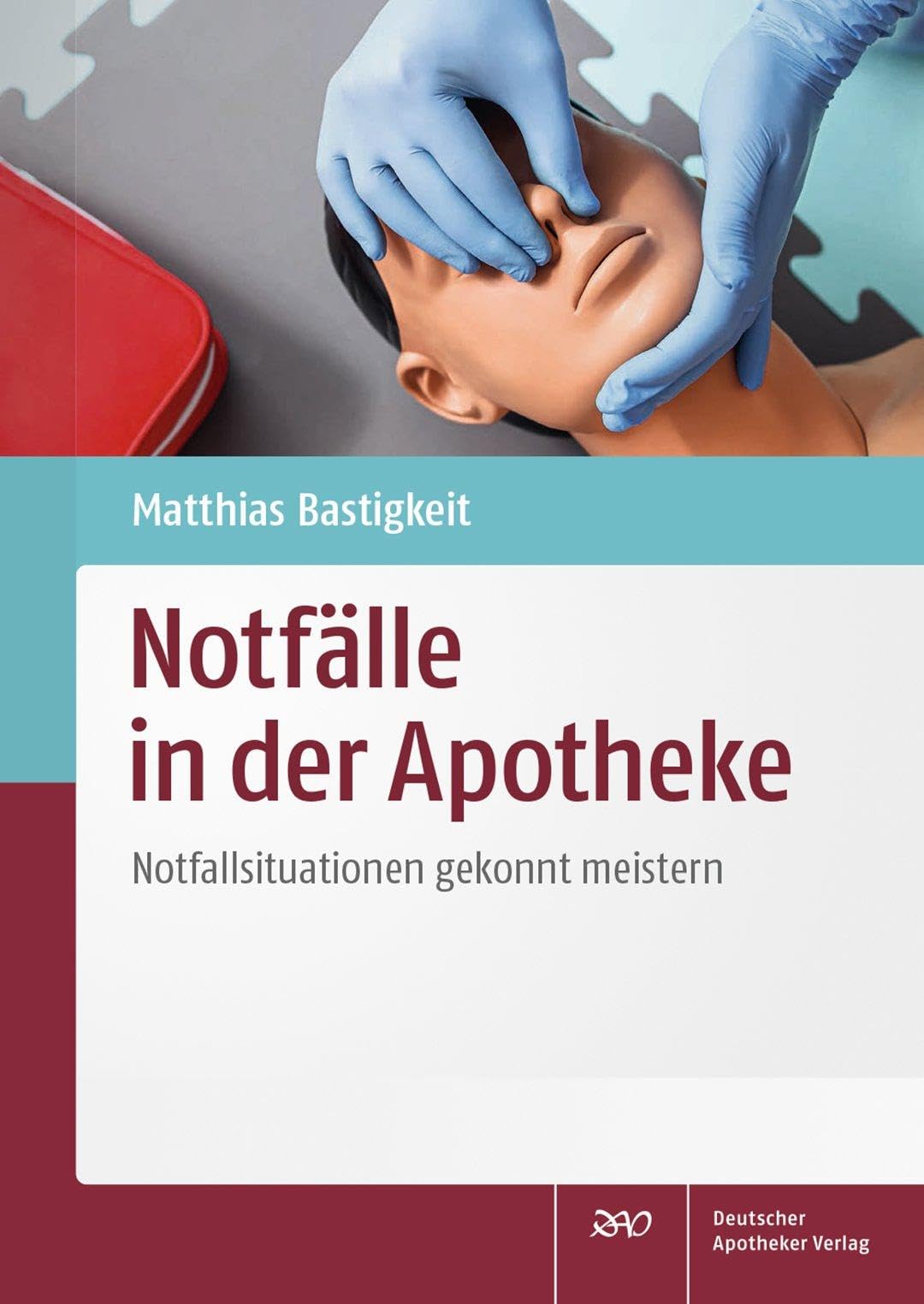 Notfälle in der Apotheke: Notfallsituationen gekonnt meistern Medicine