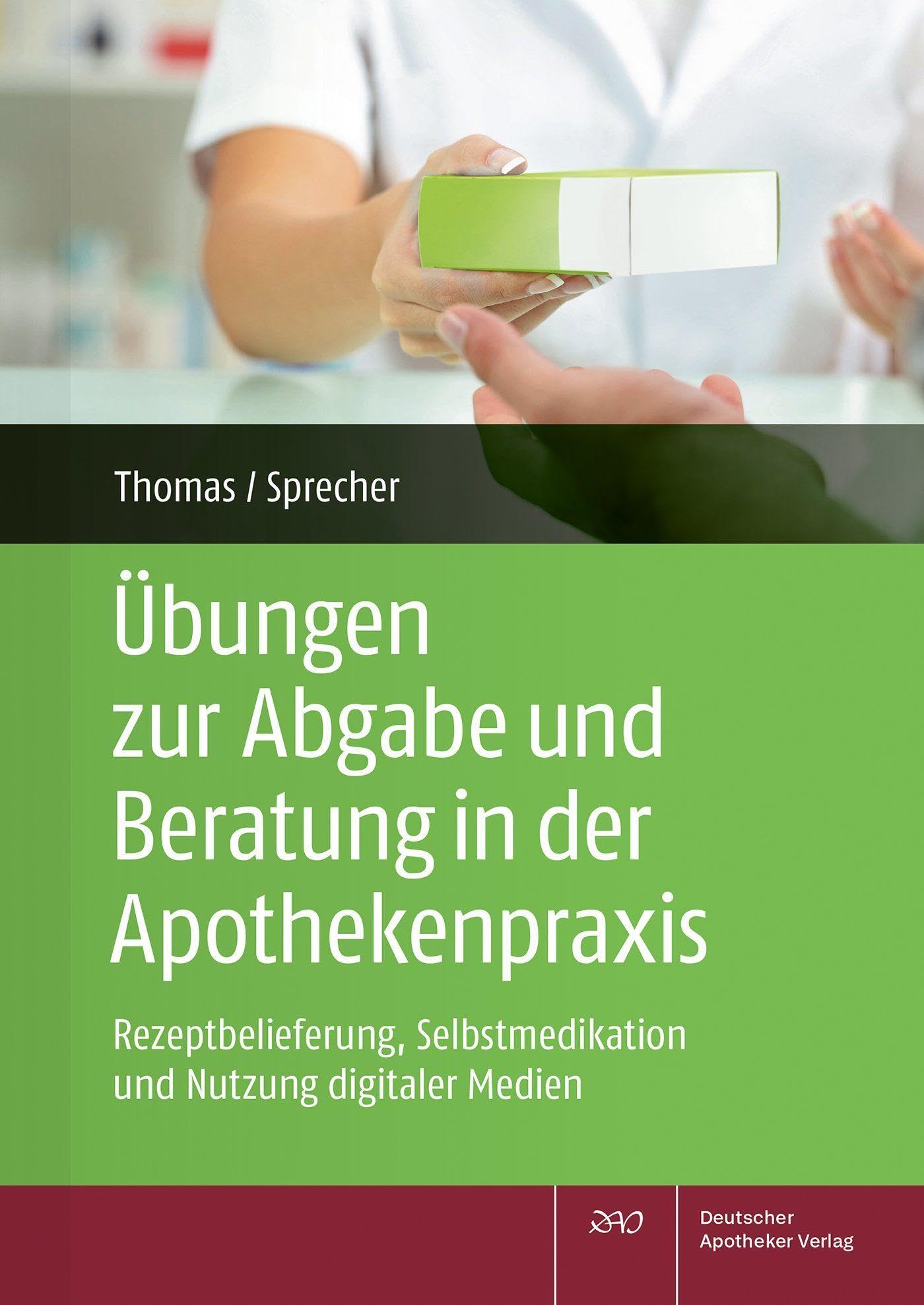Übungen zur Abgabe und Beratung in der Apothekenpraxis Medicine