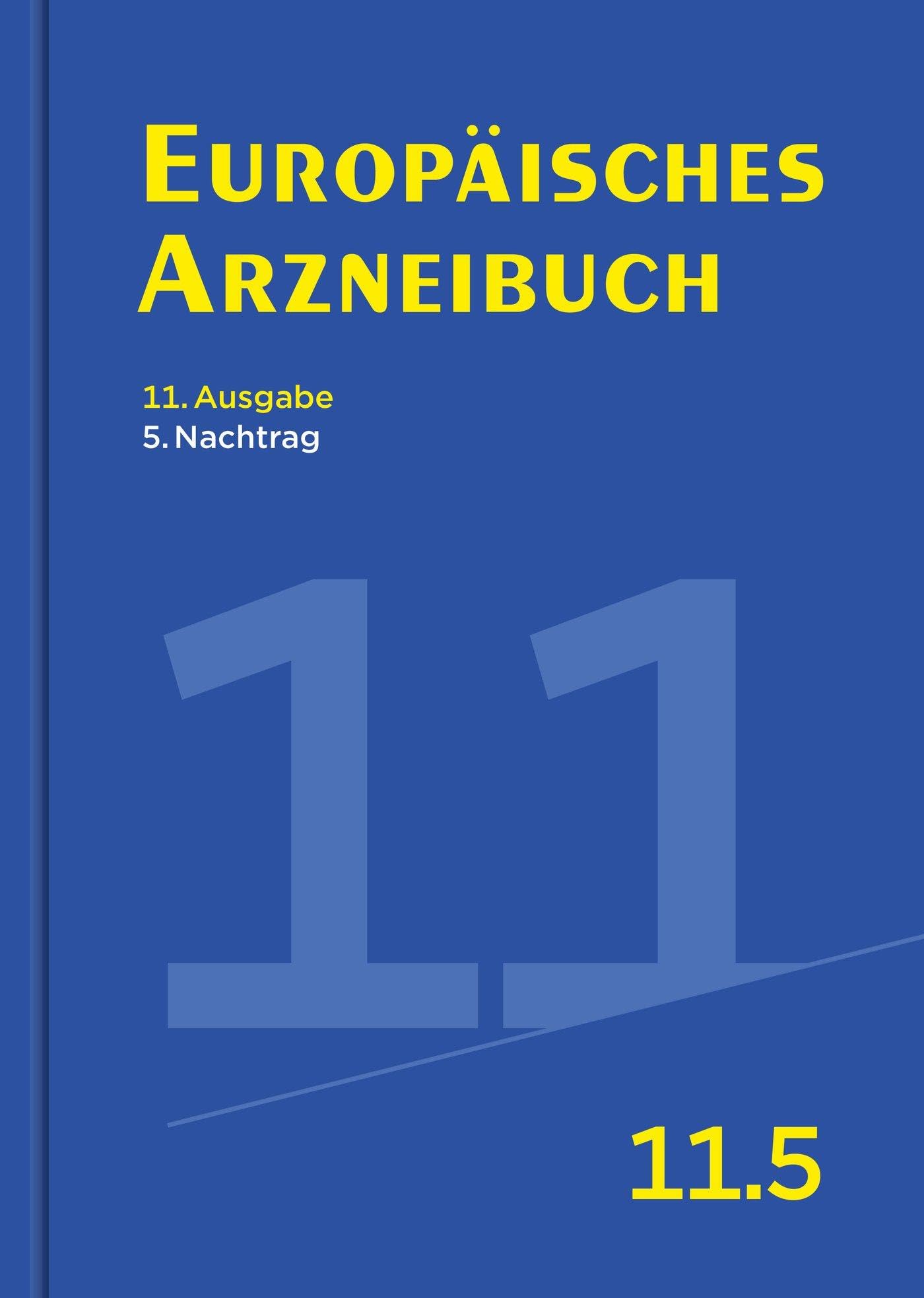 Europäisches Arzneibuch 11. Ausgabe, 5. Nachtrag: Amtliche deutsche Ausgabe (Ph. Eur. 11.5) Medicine