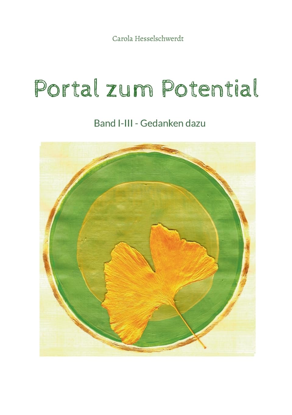 Portal zum Potential: Band I-III - Gedanken dazu Business, Finance & Career