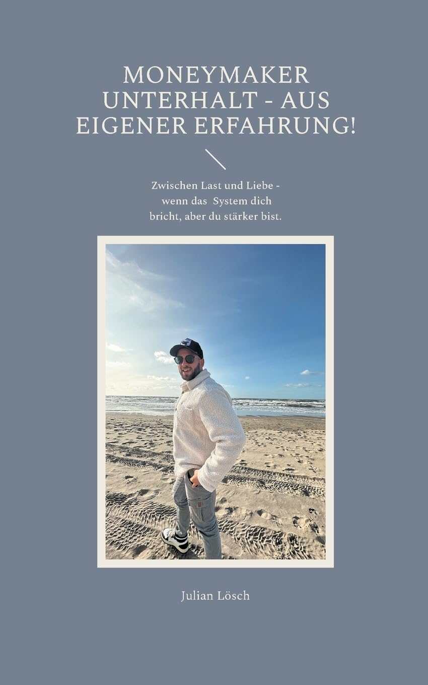 MoneyMaker Unterhalt - aus eigener Erfahrung! Parents & Children