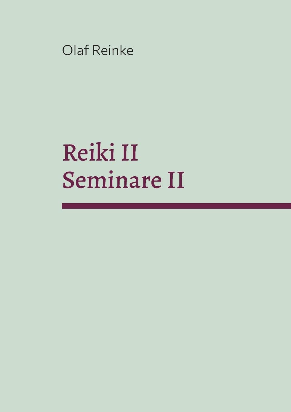 Reiki II: Seminare II (REIKI - Seminare) Health, Nutrition & Fitness