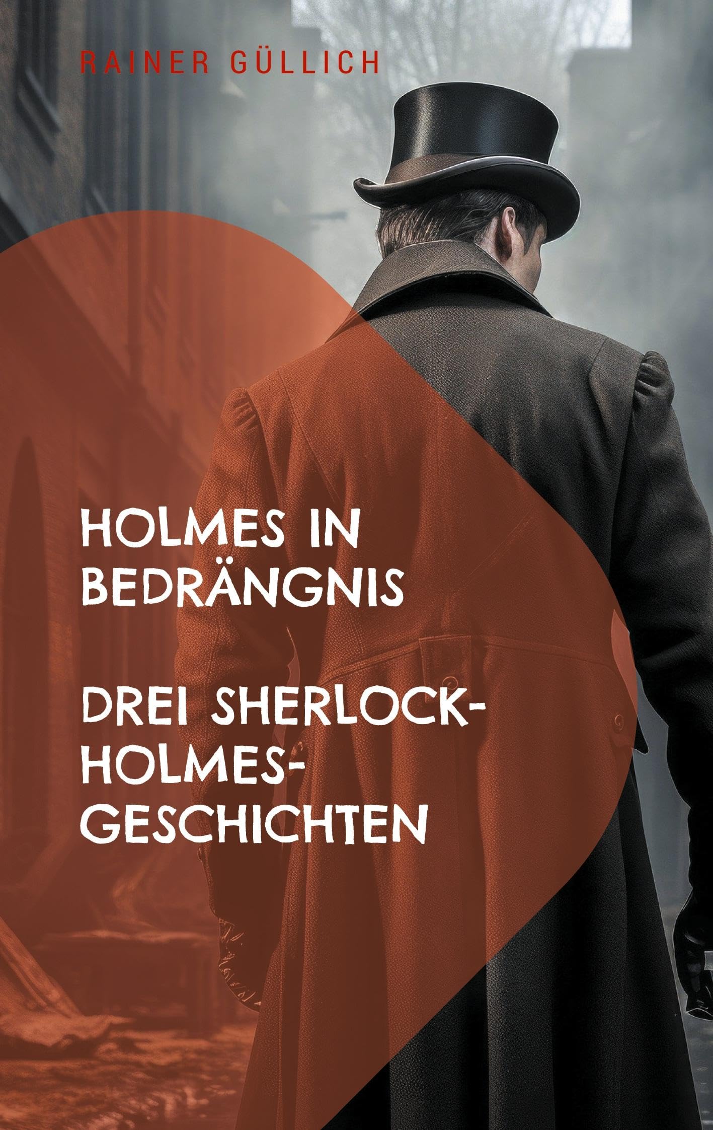 Holmes in Bedrängnis: Drei Sherlock-Holmes-Geschichten Contemporary literature