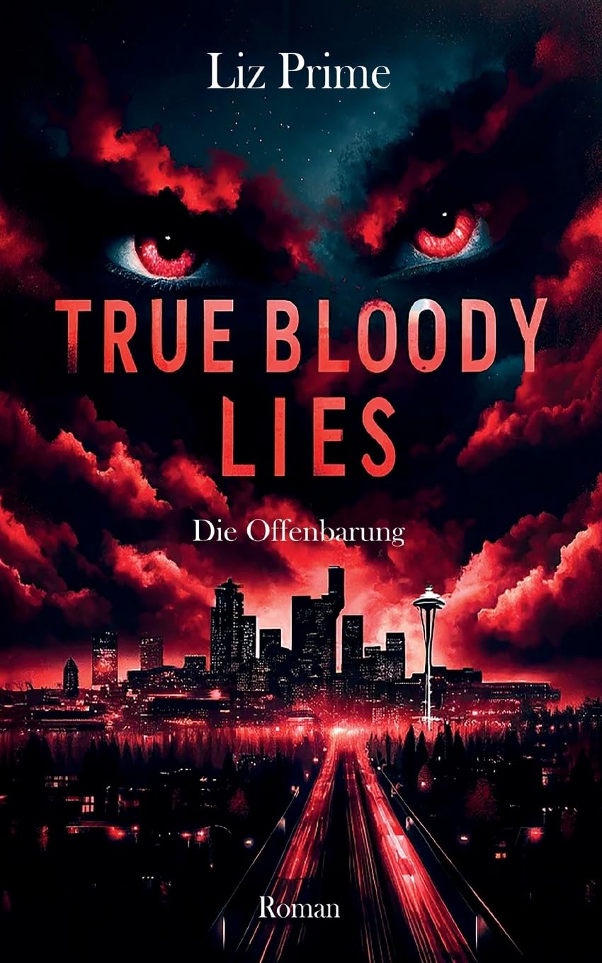 True Bloody Lies - Die Offenbarung: Dark Romance Contemporary literature