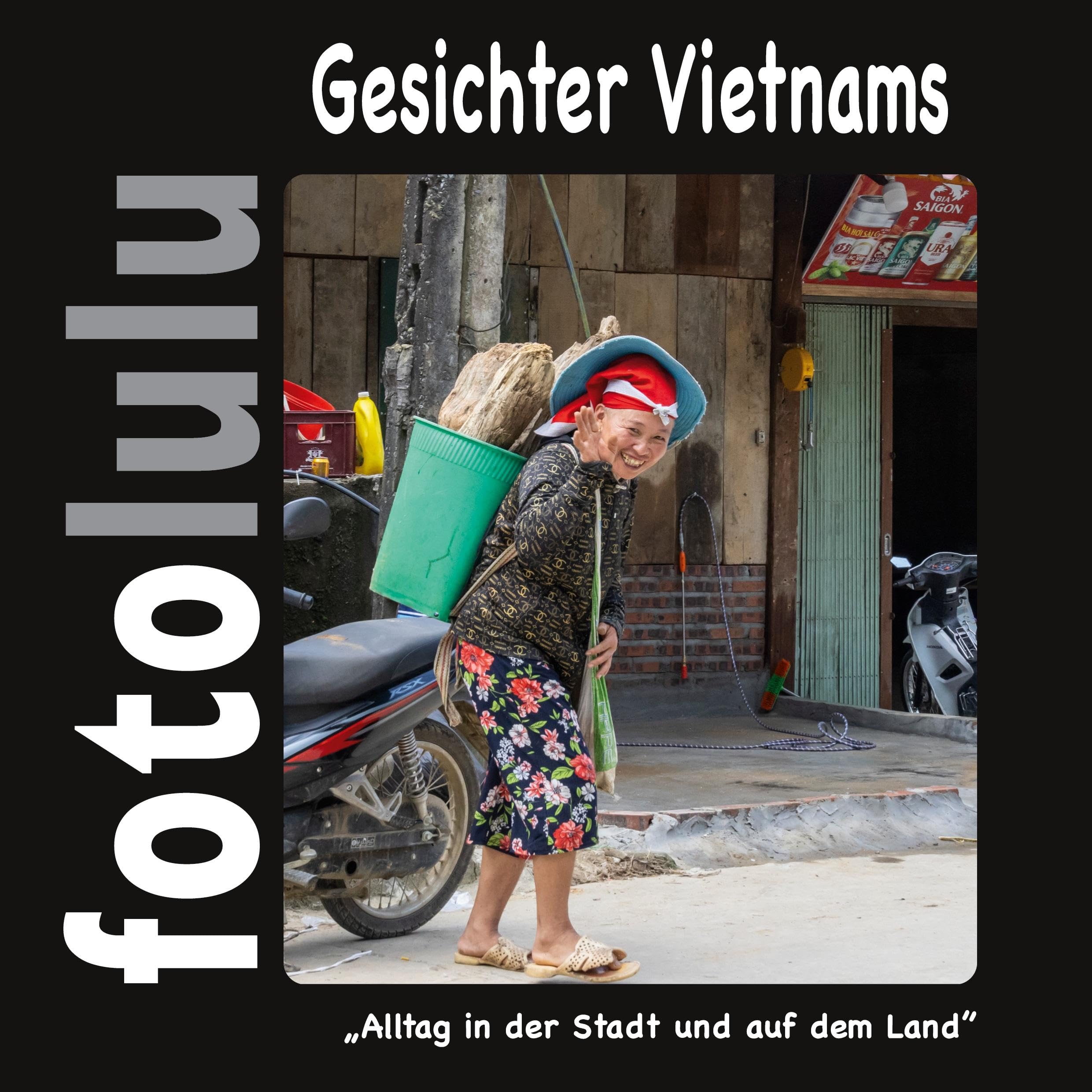 Gesichter Vietnams: Alltag in der Stadt und auf dem Land Travel