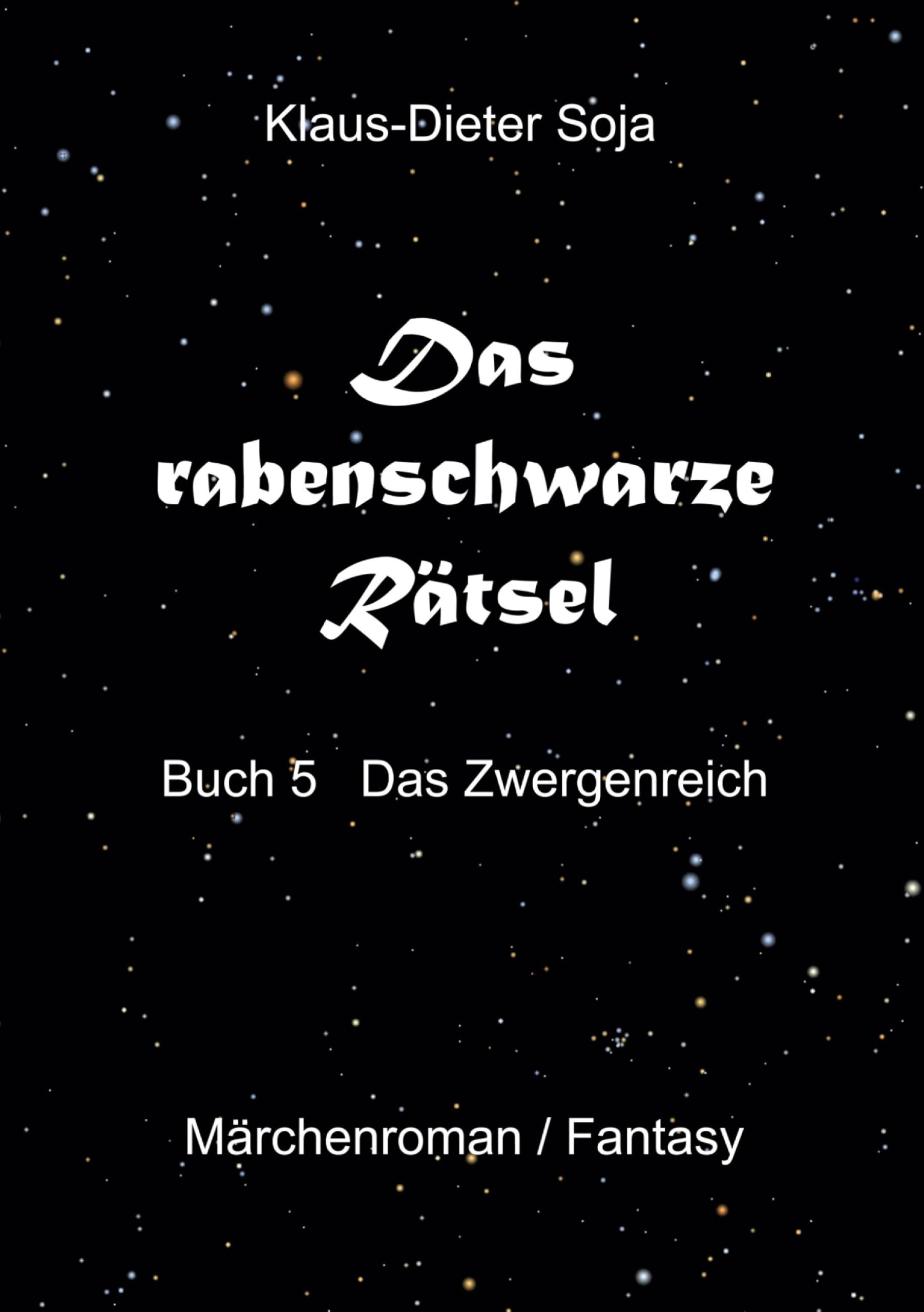 Das rabenschwarze Rätsel: Das Zwergenreich Historical Fiction