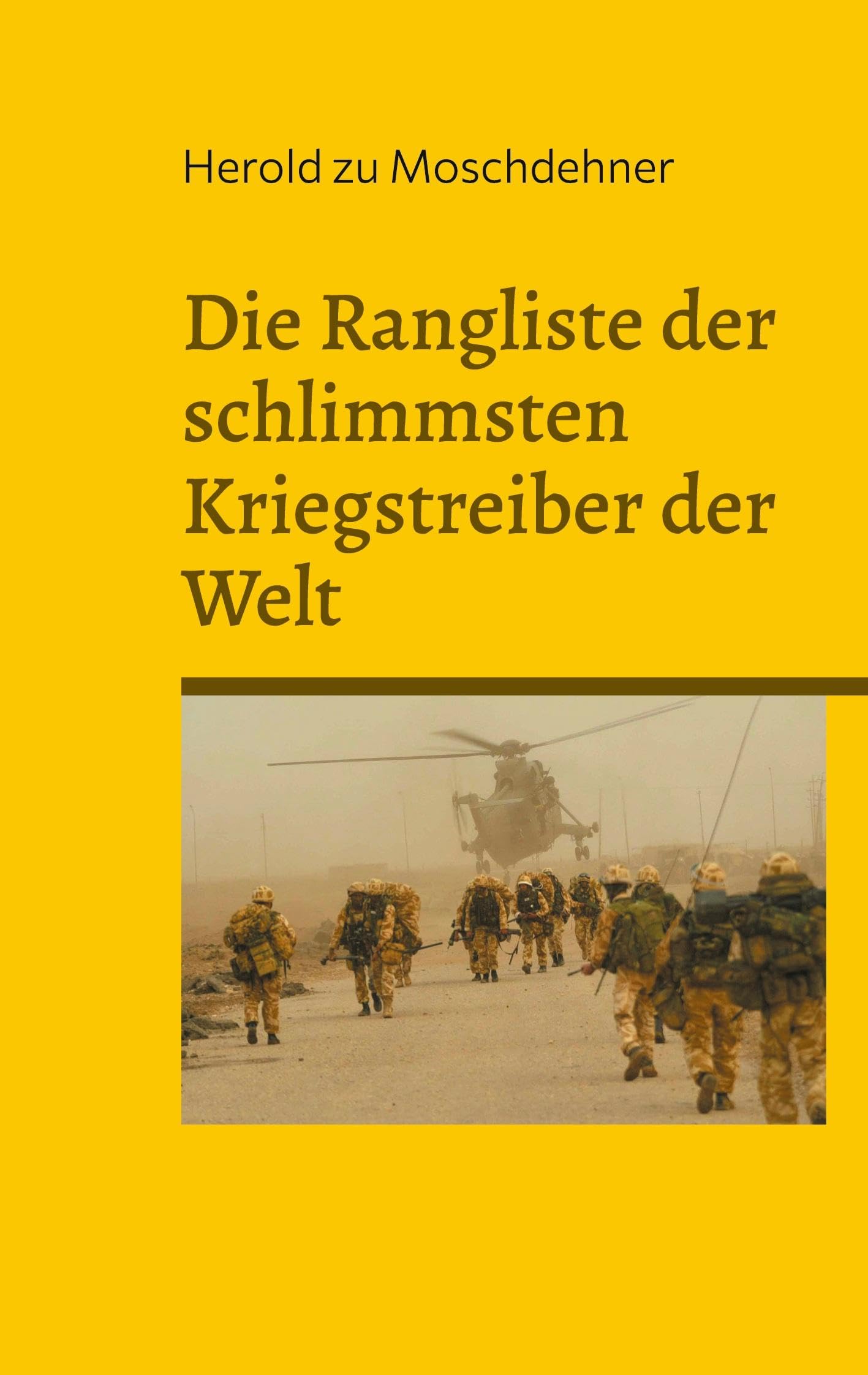 Die Rangliste der schlimmsten Kriegstreiber der Welt: Völkerrechtswidriges Eingreifen ab 1945 Social Sciences