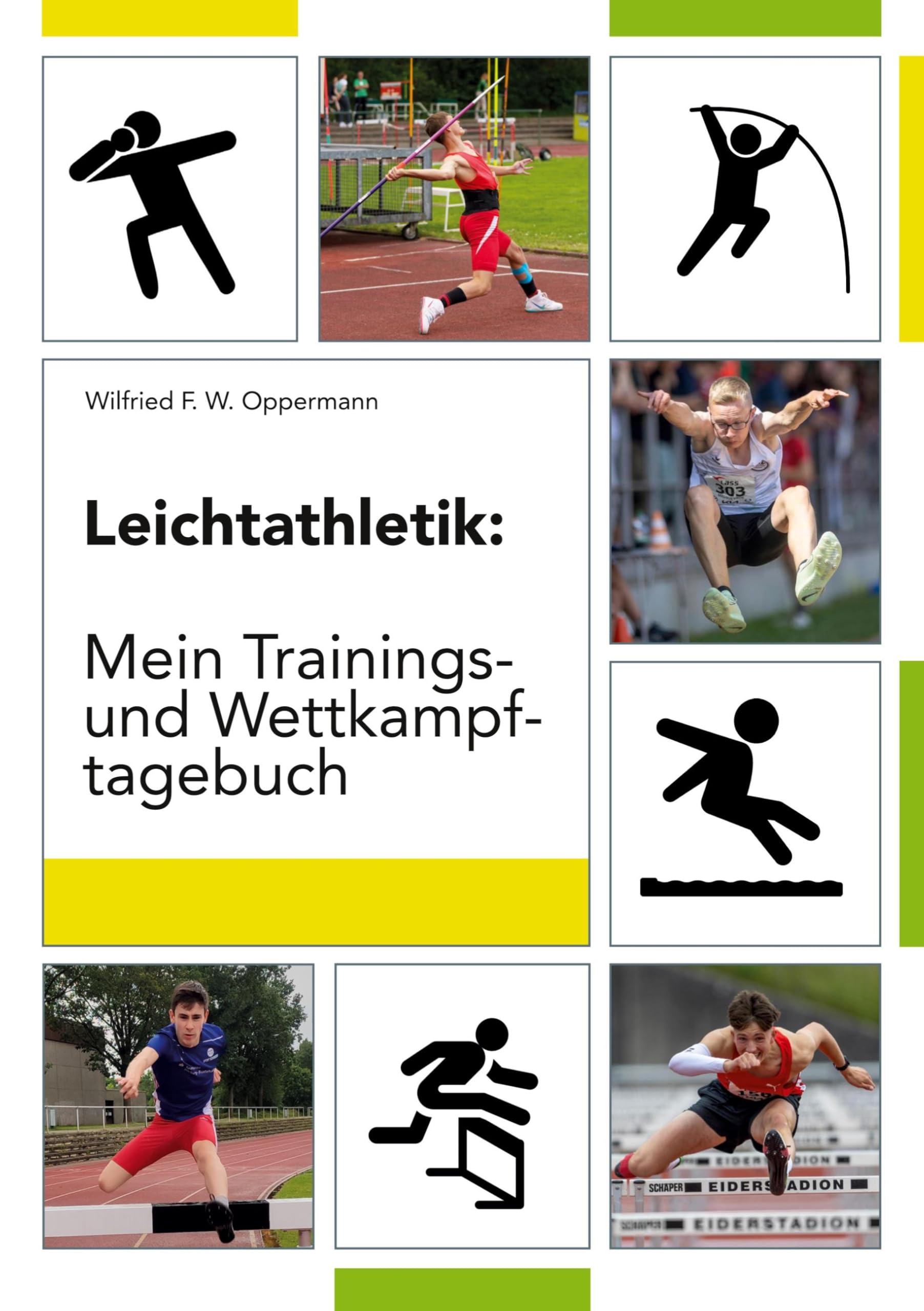 Leichtathletik: Mein Trainings- und Wettkampftagebuch Leisure & Fun