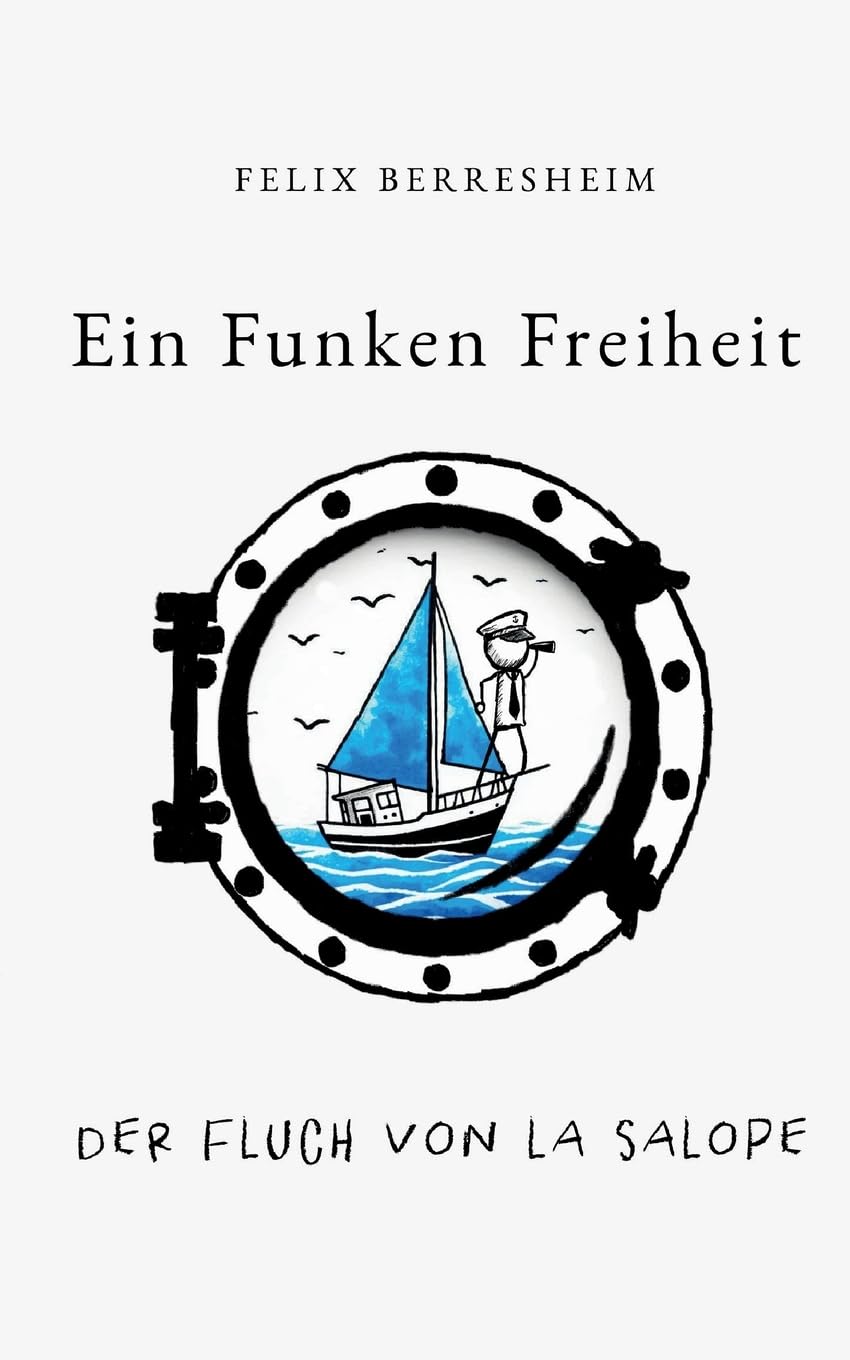 Ein Funken Freiheit: Der Fluch von La Salope Art & Literature