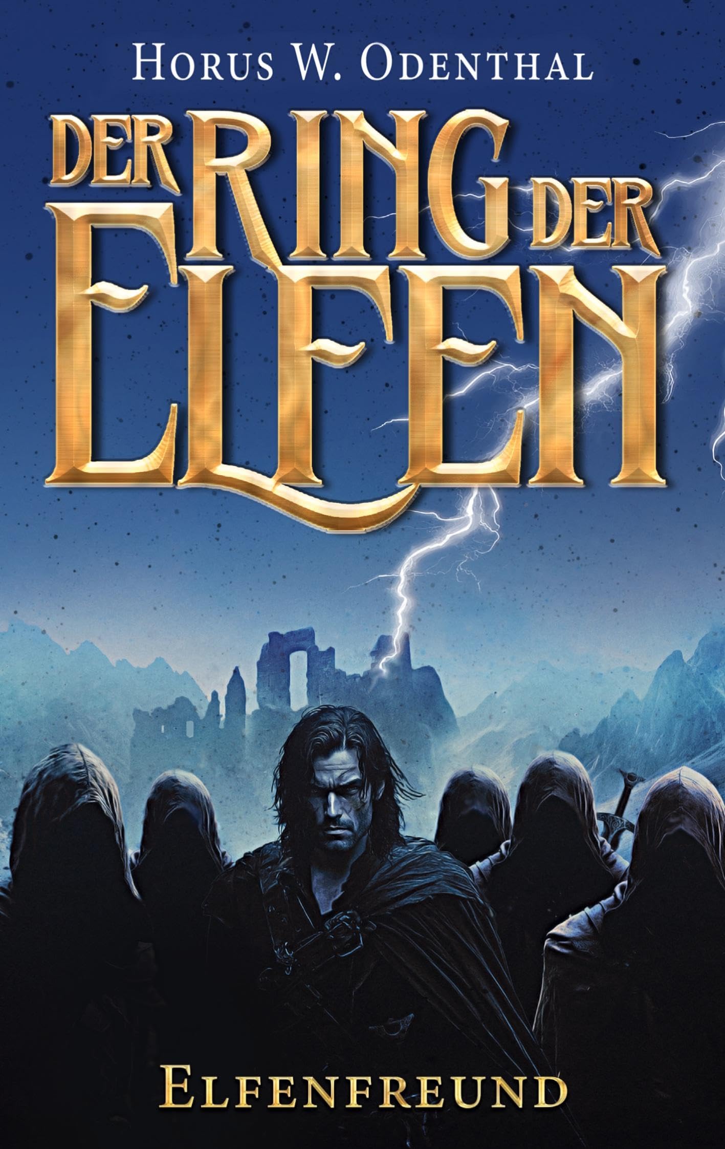Der Ring der Elfen - Elfenfreund: Eine Dark High Fantasy-Serie Historical Fiction