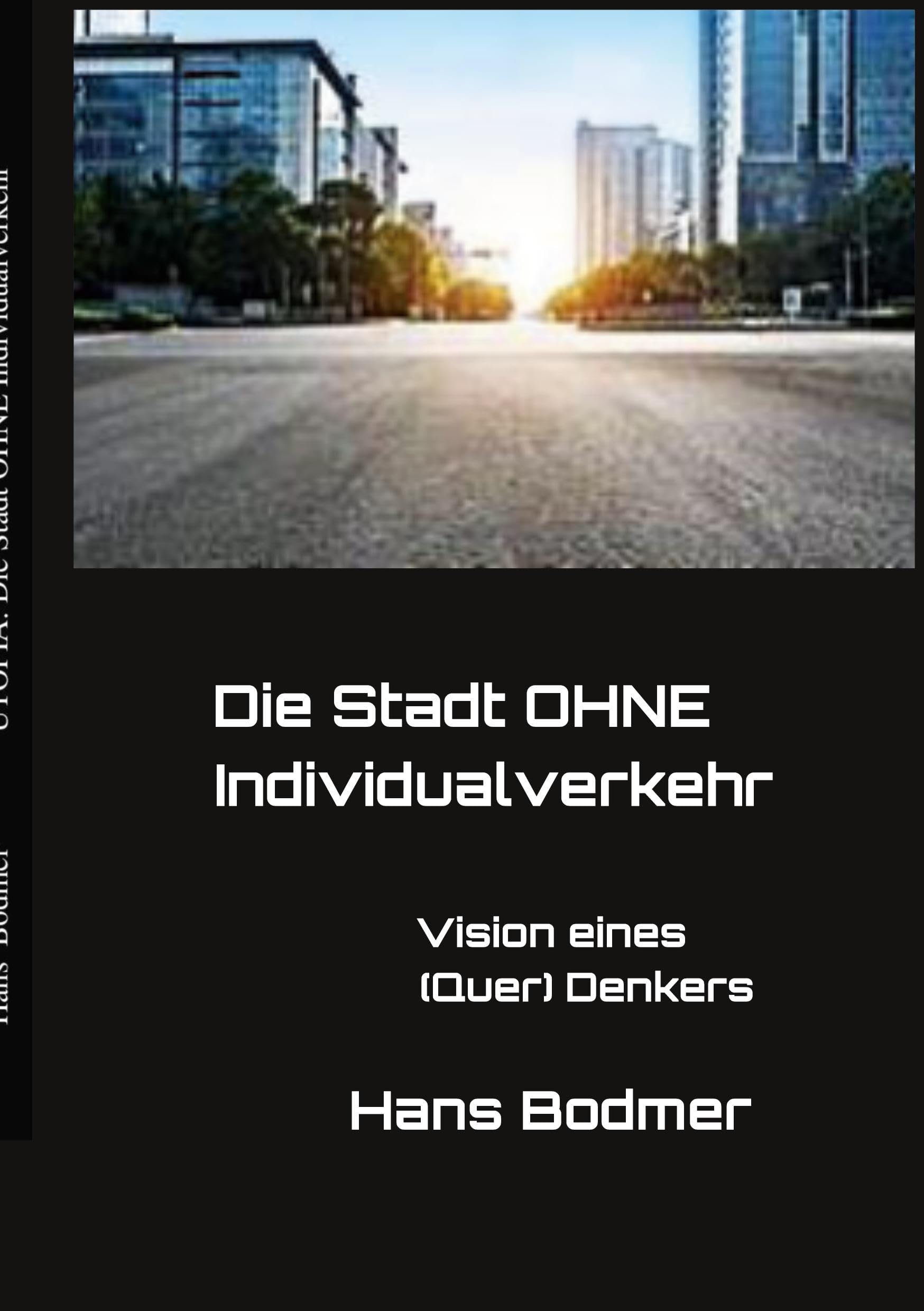 UTOPIA: Die Stadt OHNE Individualverkehrehr Books