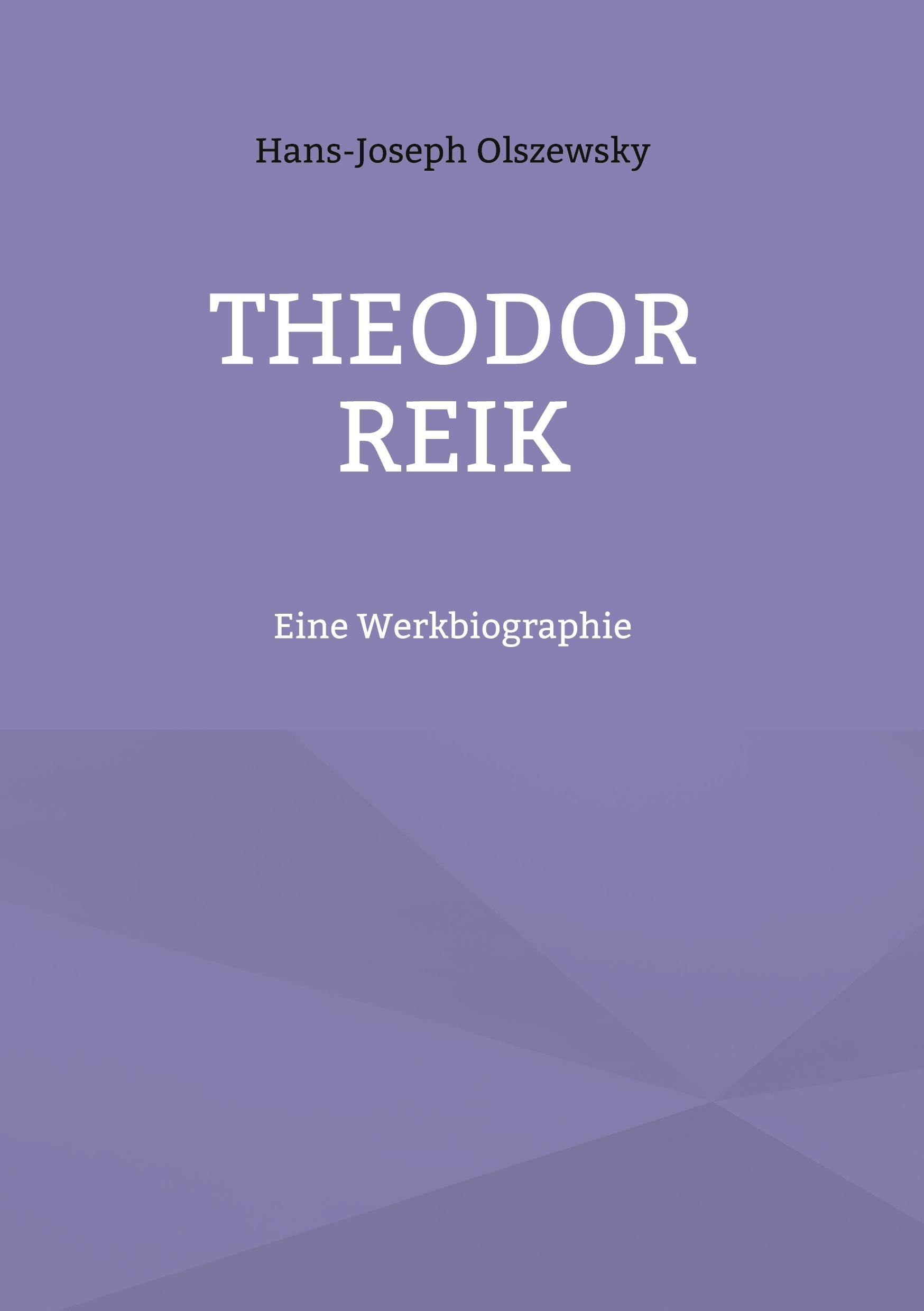 Theodor Reik: Eine Werkbiographie Politics & Society