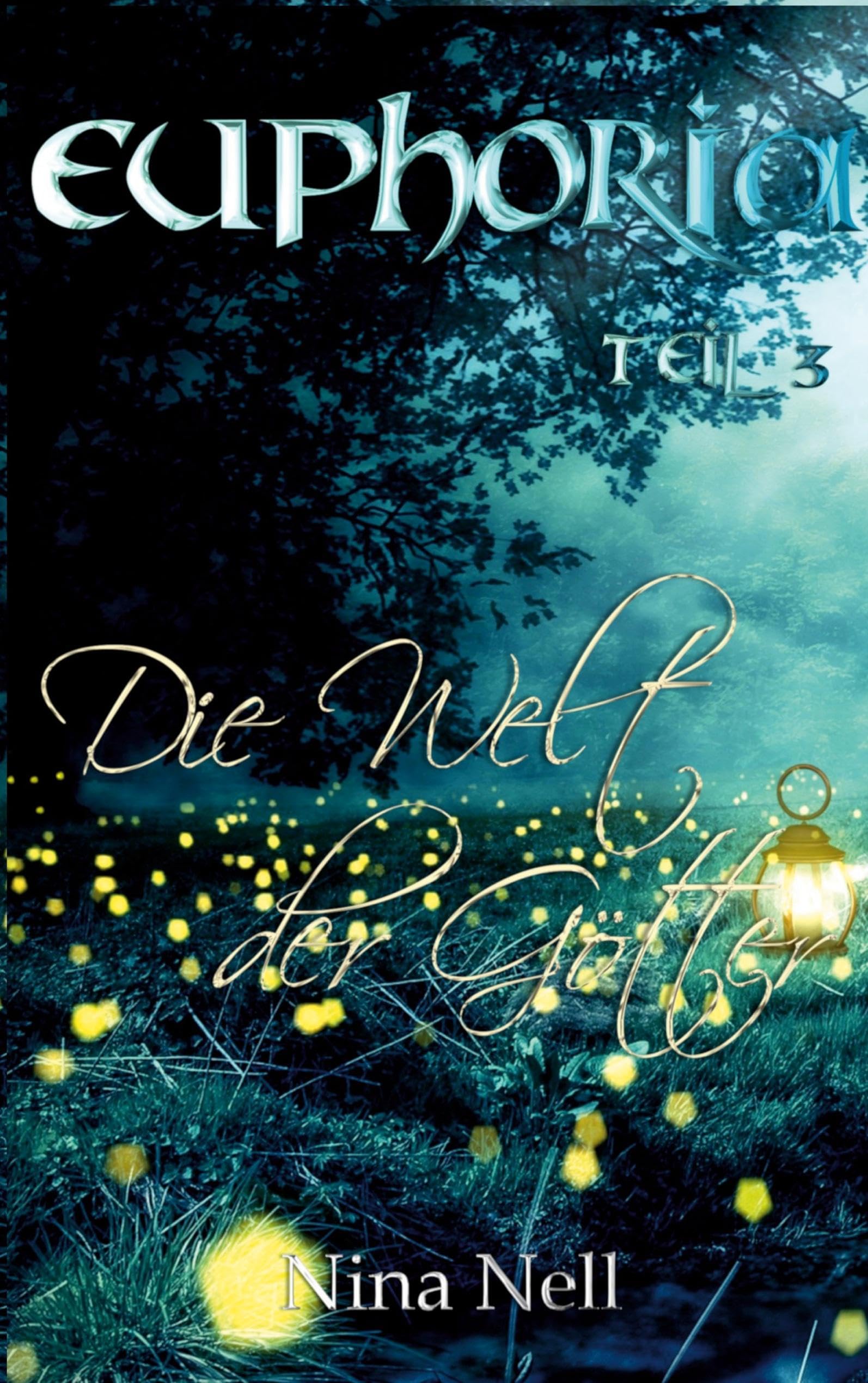 Euphoria Band 3 - Die Welt der Götter Contemporary literature