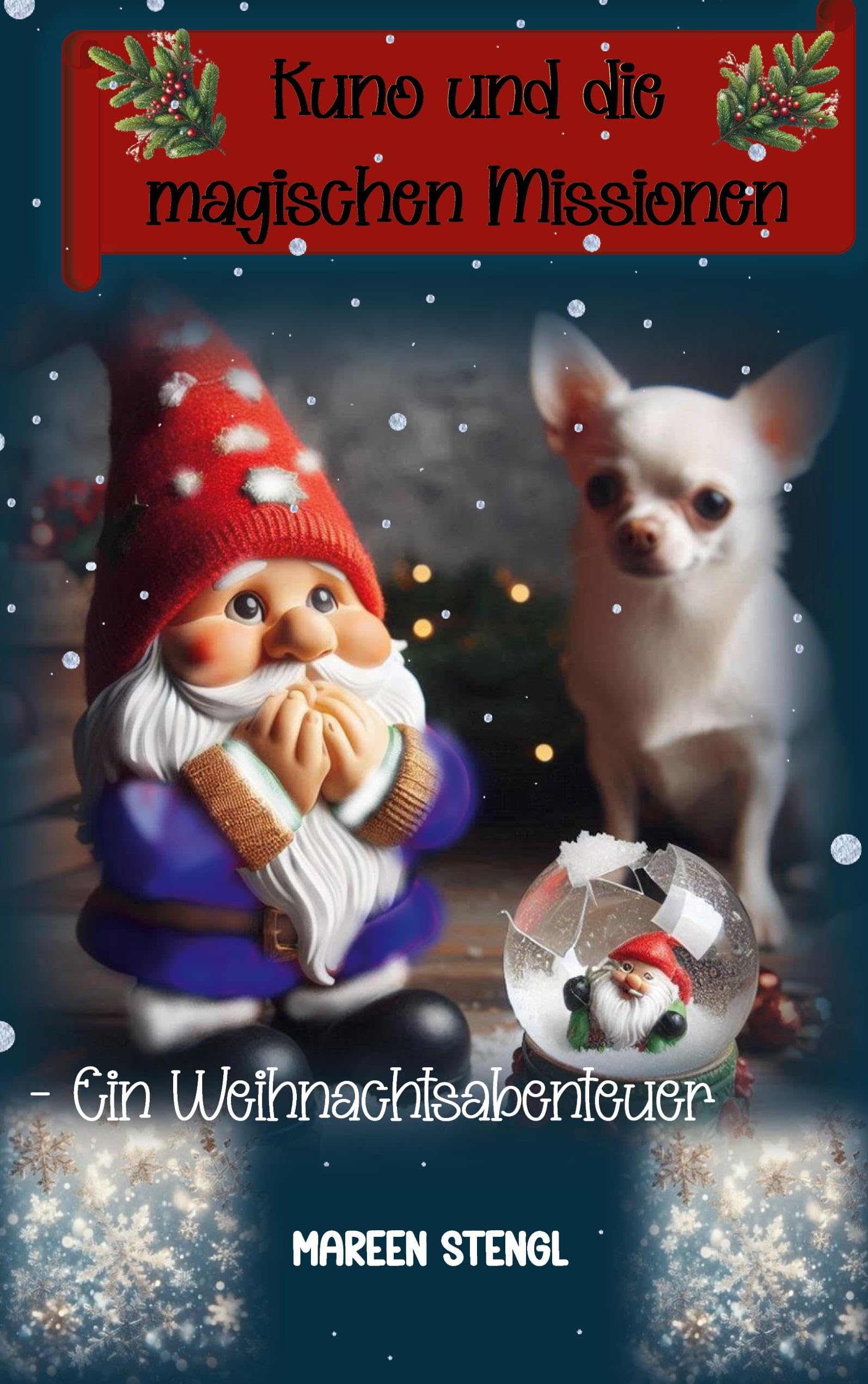 Kuno und die magischen Missionen: - Ein Weihnachtsabenteuer Novels & Short Stories