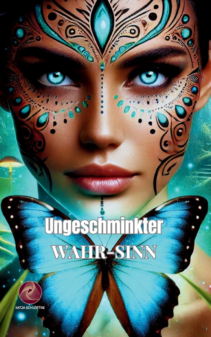 Ungeschminkter Wahr-Sinn: Inspirierender Erfahrungsbericht einer schamanischen Reise zur inneren Heilung Politics & Society