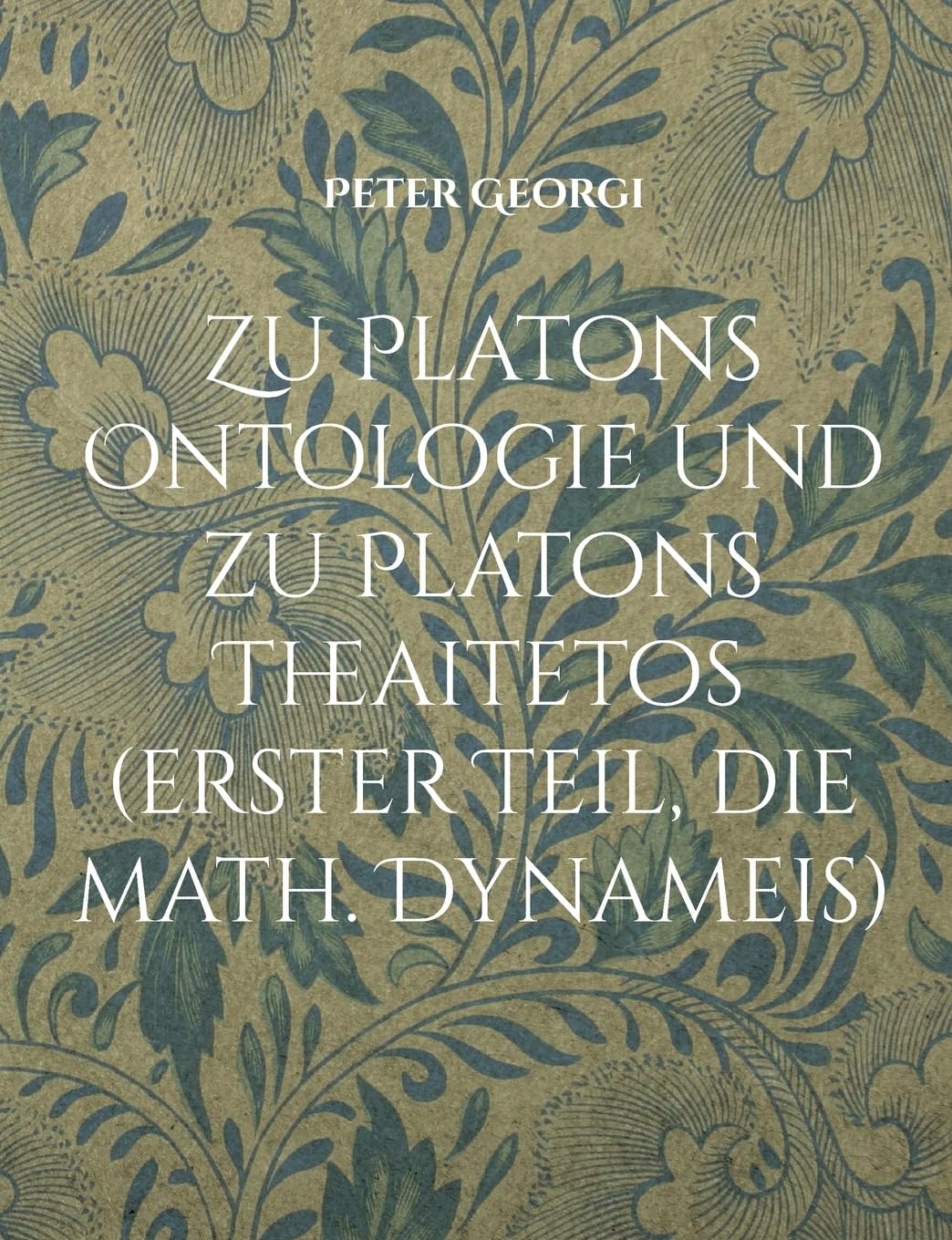 Georgi, P: Zu Platons Ontologie und zu Platons Theaitetos (e Philosophy