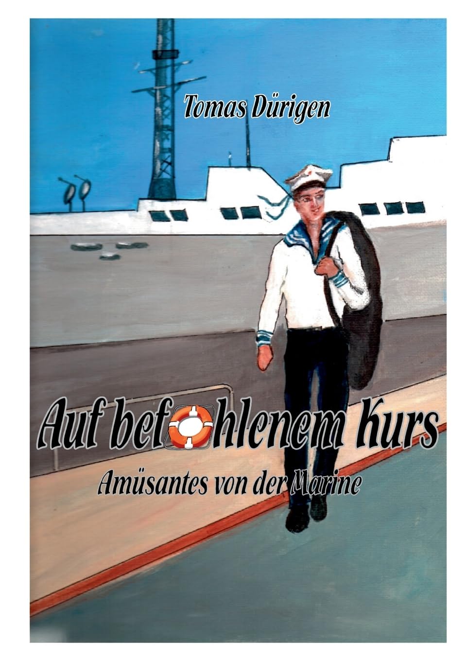 Auf befohlenem Kurs Humour & Satire