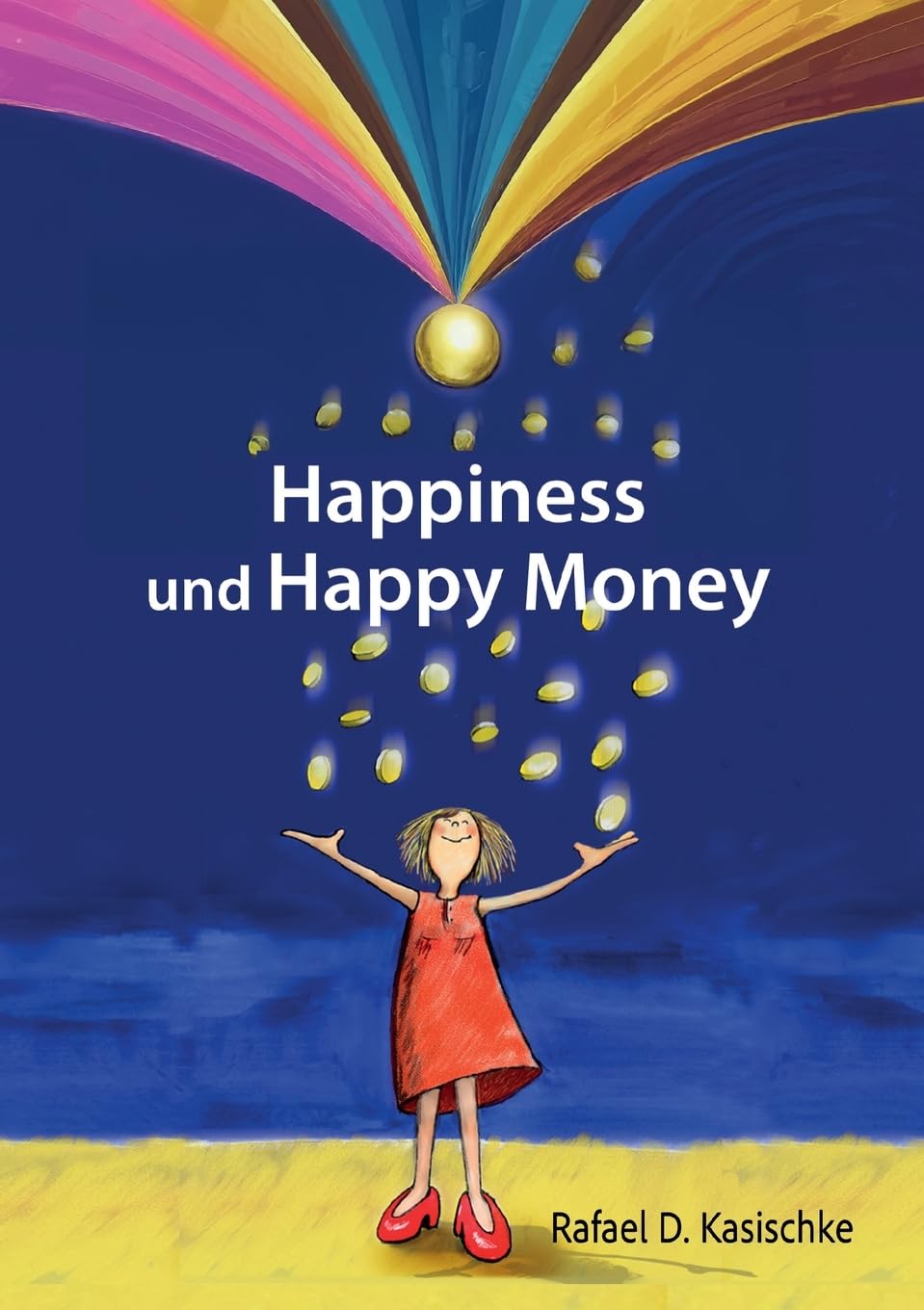 Happiness und Happy Money Philosophy