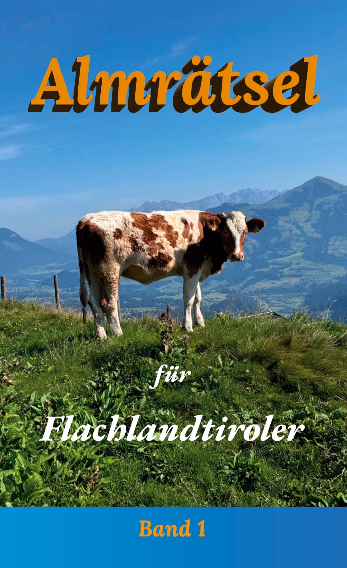 Almrätsel für Flachlandtiroler Essays & Short Stories