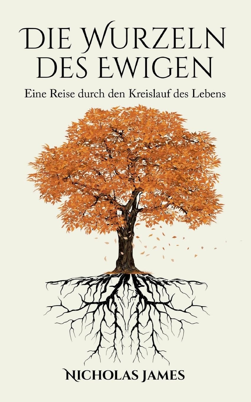 James, N: Wurzeln des Ewigen Contemporary literature