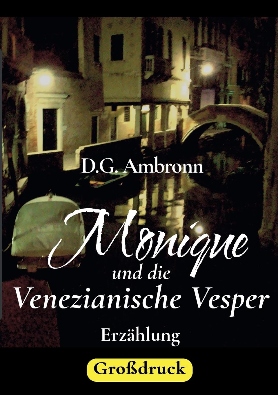 Monique und die Venezianische Vesper Humour & Satire