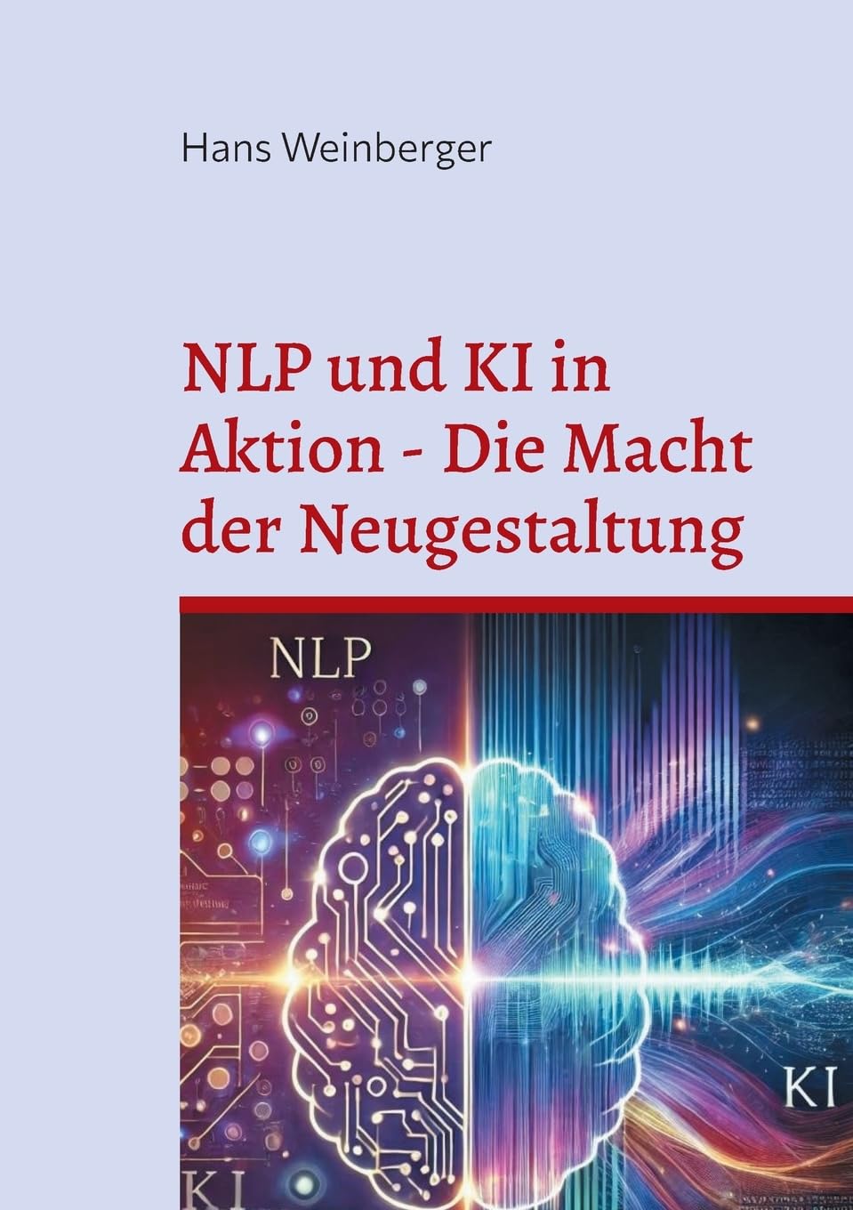 NLP und KI in Aktion - Die Macht der Neugestaltung Business, Finance & Career