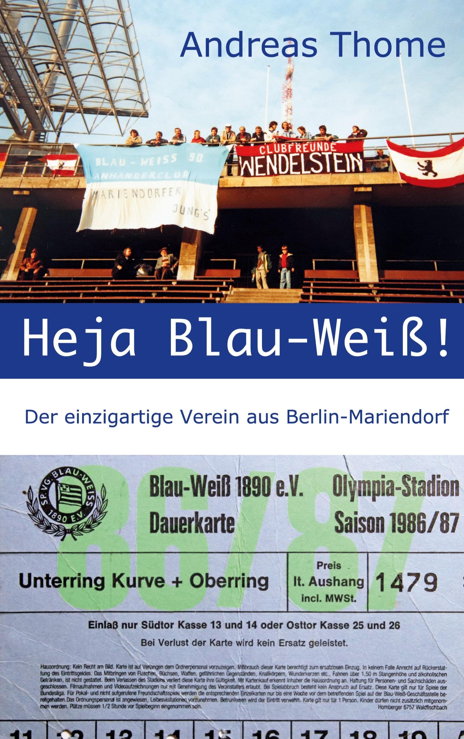 Heja Blau-Weiß!: Der einzigartige Verein aus Berlin-Mariendorf Leisure & Fun