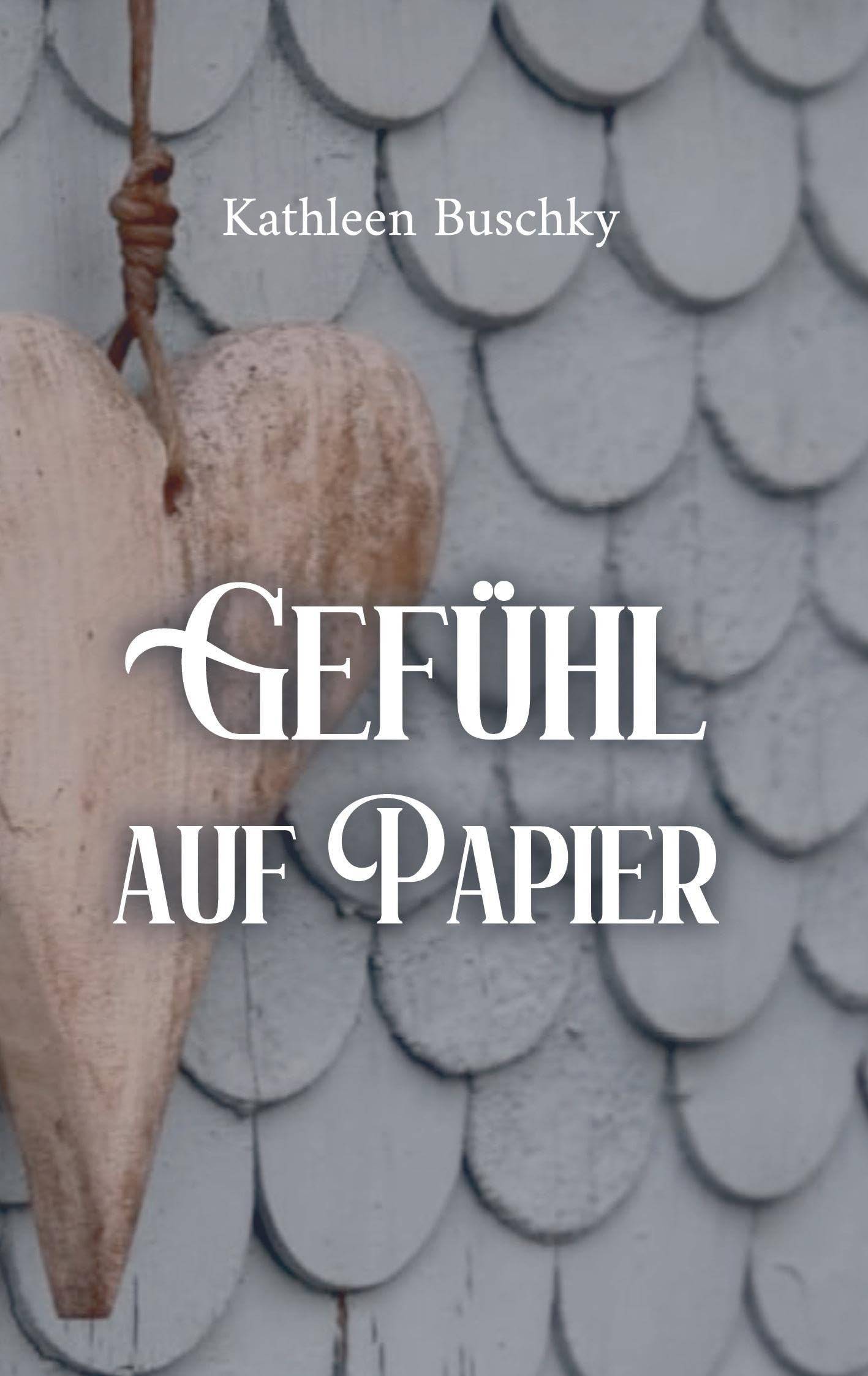Gefühl auf Papier: Texte und Gedanken über das Leben, den Tod und die Liebe mit Bildern, die die Welt mit meinen Augen zeigen Philosophy
