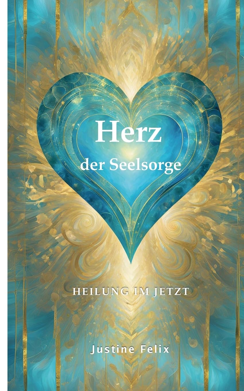 Herz der Seelsorge: Heilung im Jetzt Health, Nutrition & Fitness