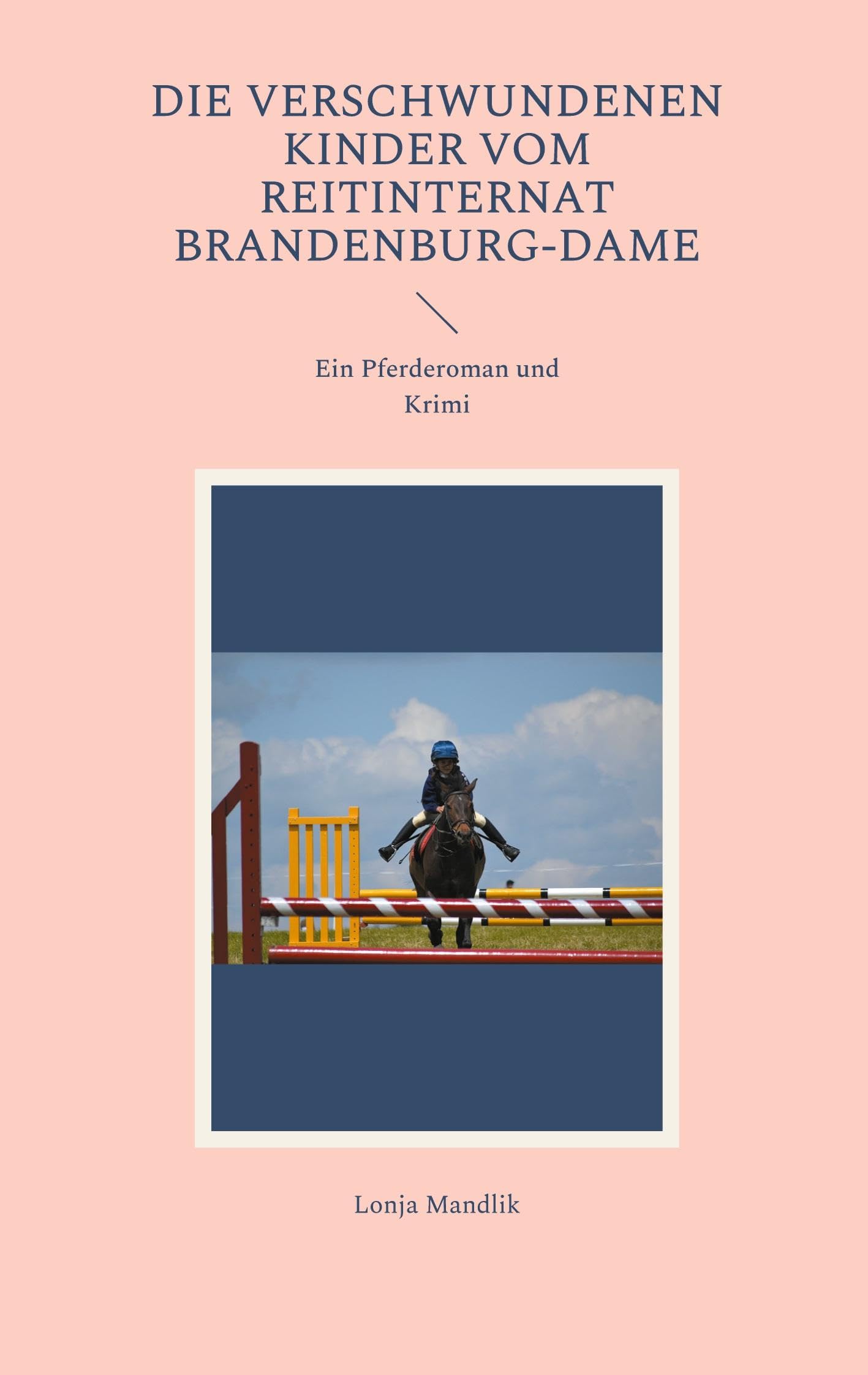 Die verschwundenen Kinder vom Reitinternat Brandenburg-Dame Contemporary literature