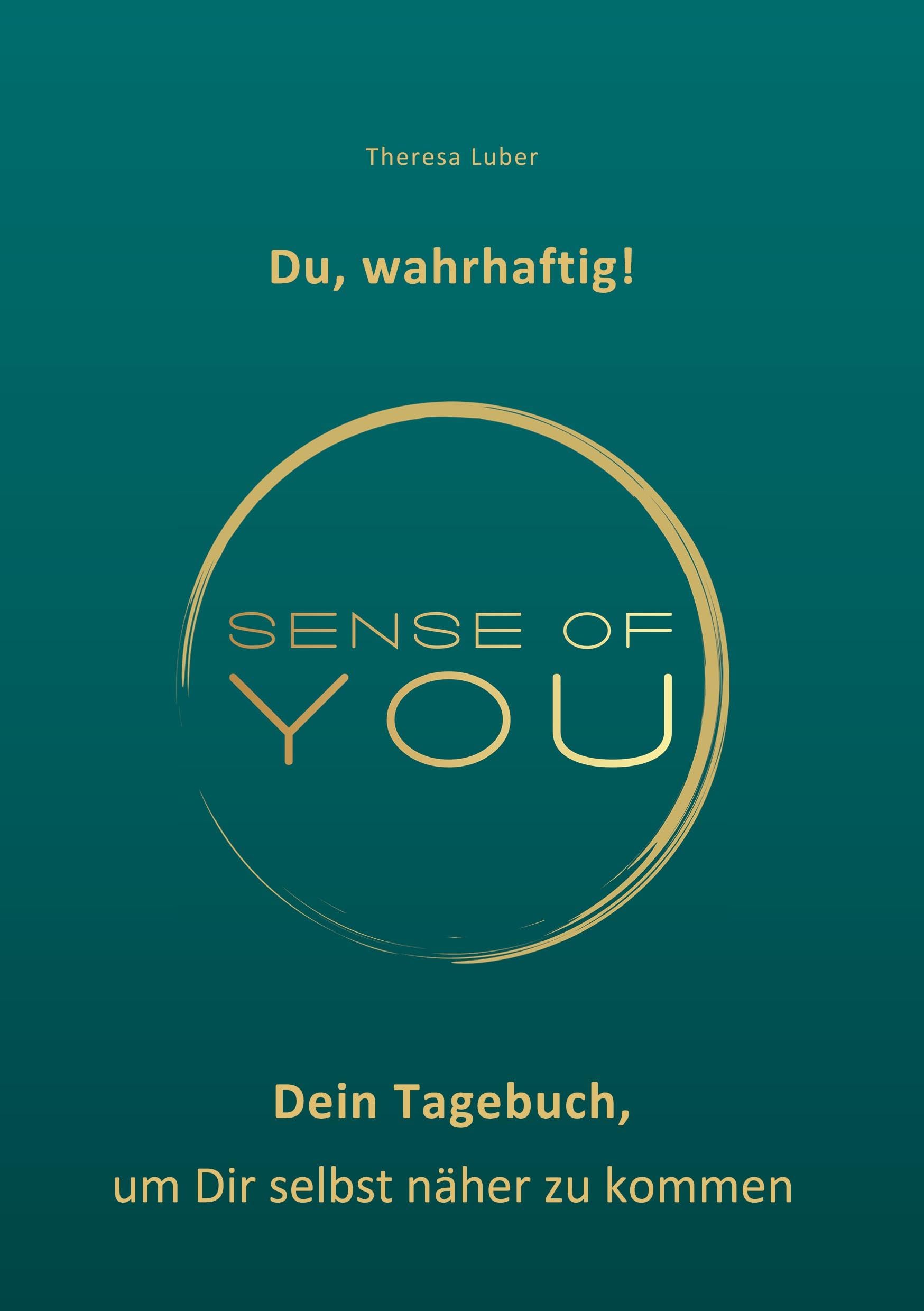 Sense of You - Du, wahrhaftig! Lifestyle