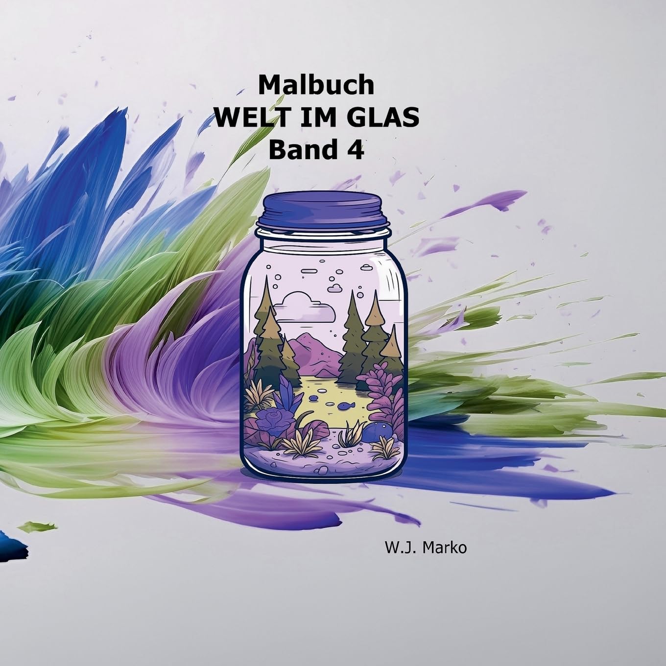 Malbuch Welt im Glas Band 4 Hobbies & Crafts