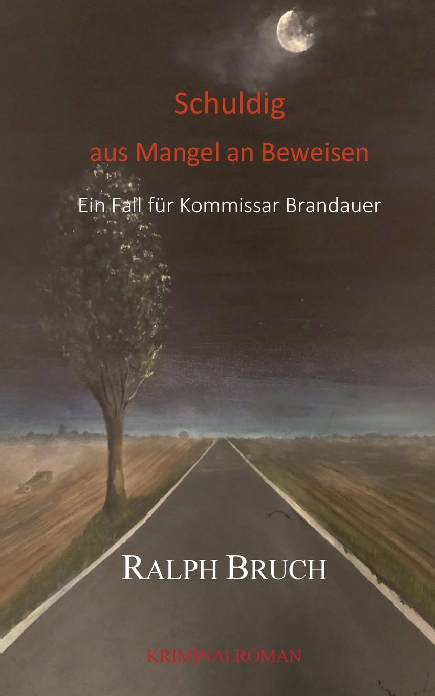 Schuldig - aus Mangel an Beweisen: Kommissar Brandauers erster Fall Contemporary literature