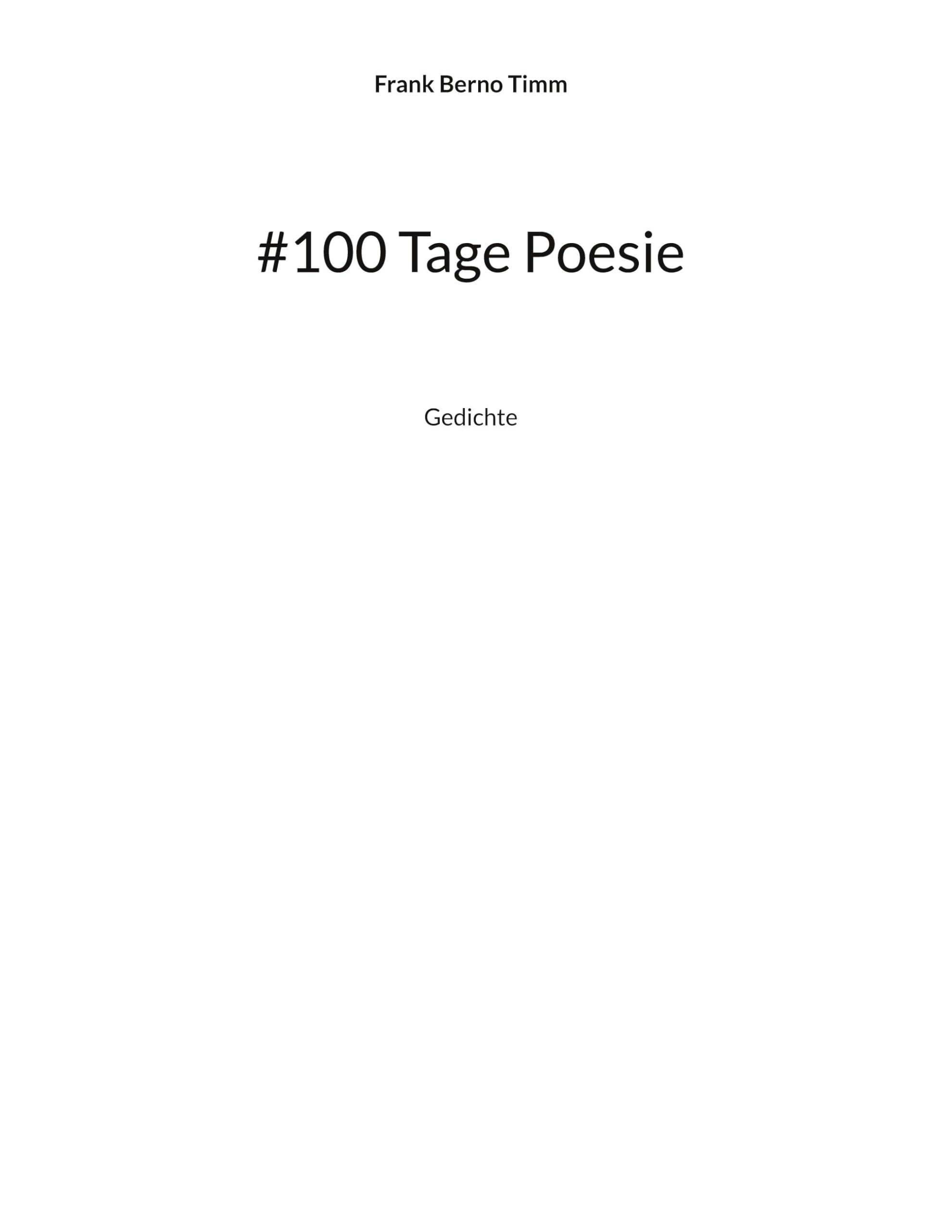 #100 Tage Poesie: Gedichte Poetry