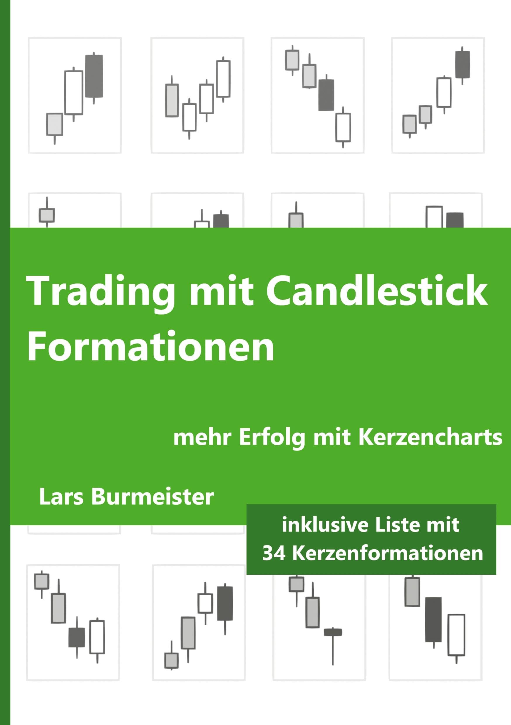 Trading mit Candlestick Formationen: mehr Erfolg mit japanischen Kerzencharts Law