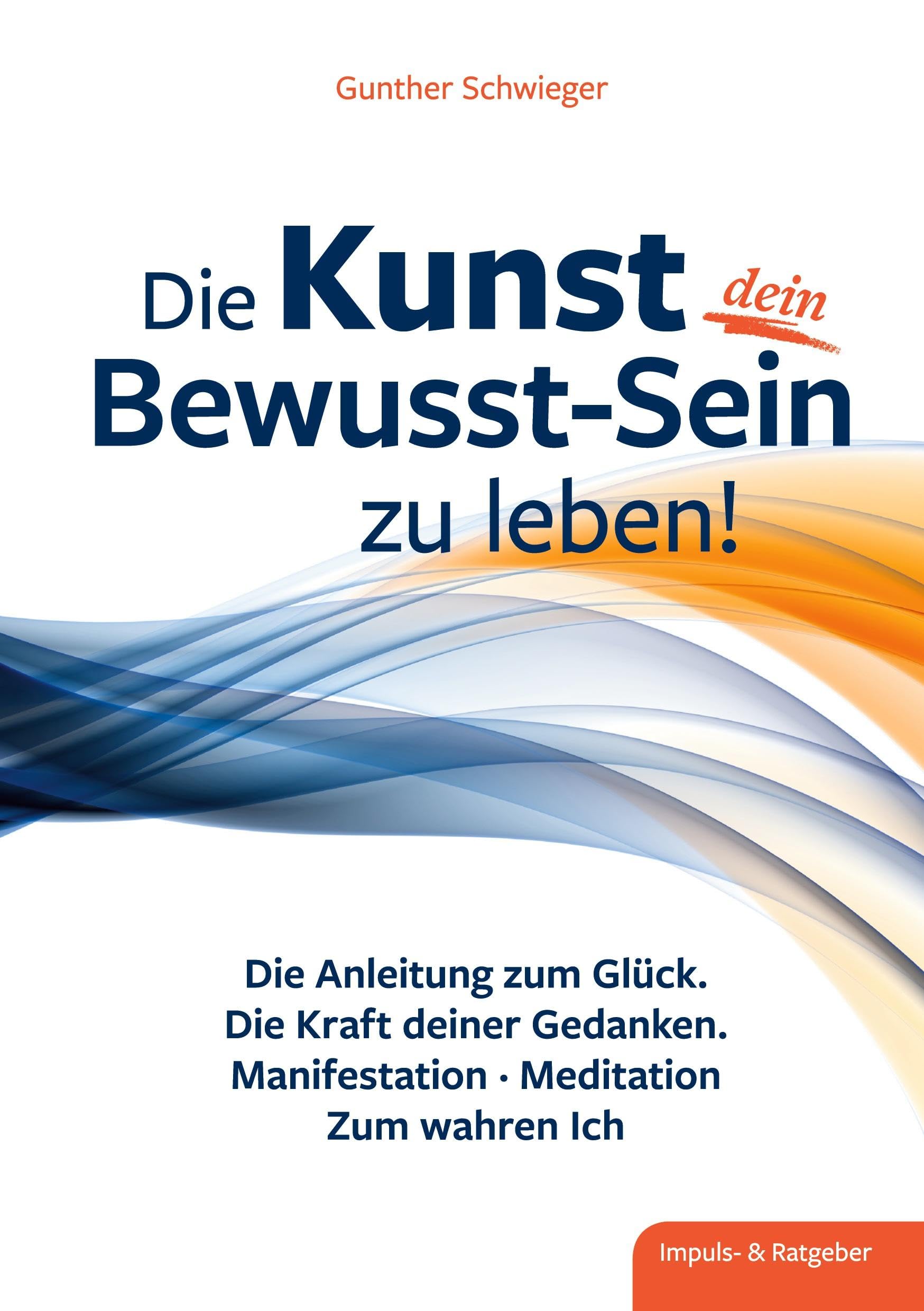 Die Kunst, dein Bewusst-sein zu leben Lifestyle