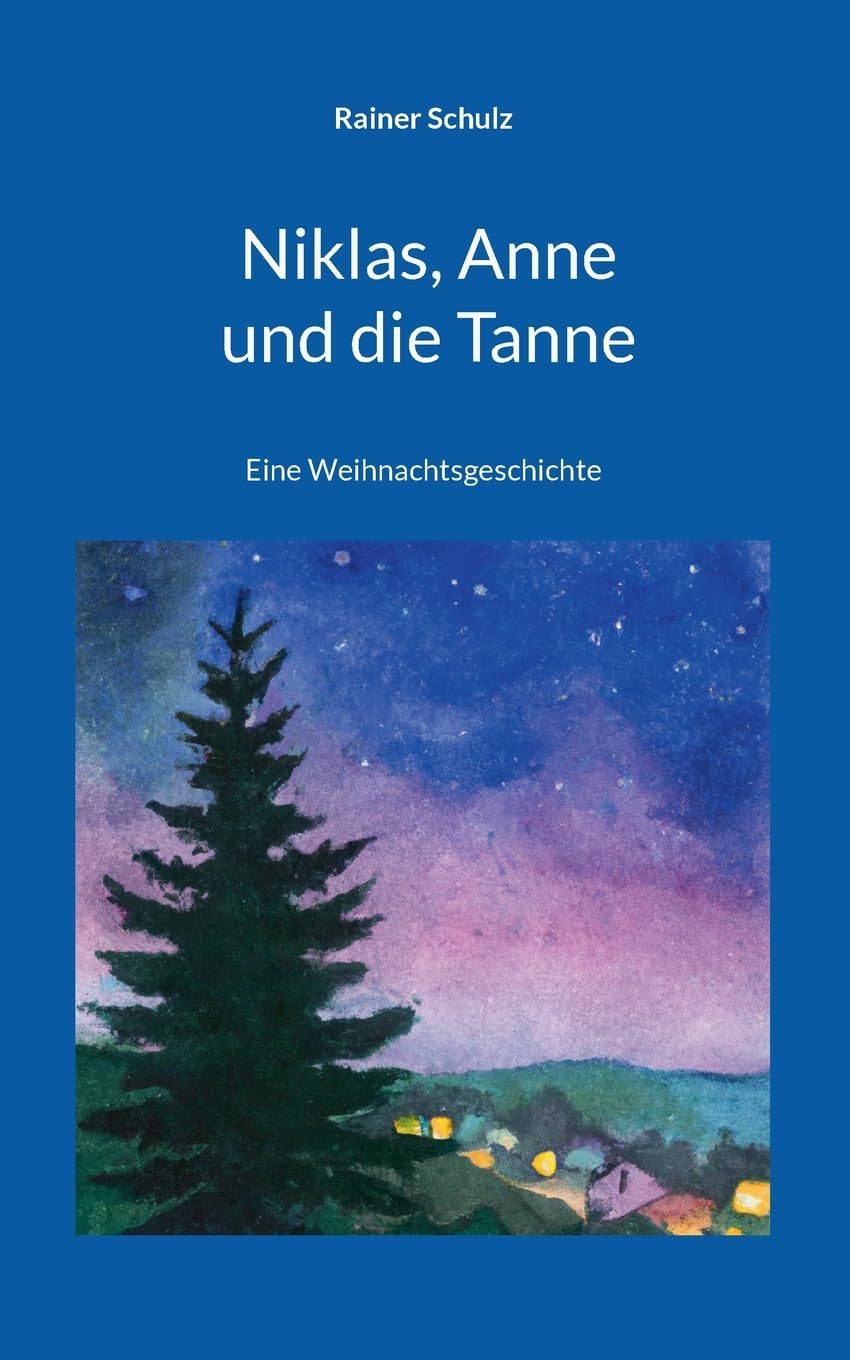 Niklas, Anne und die Tanne Fairy Tales & Legends