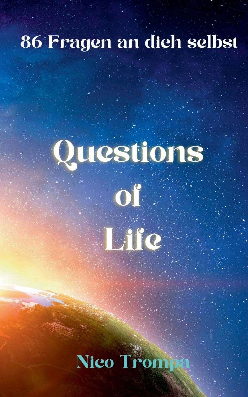 Questions of Life: 86 Fragen an dich selbst Philosophy