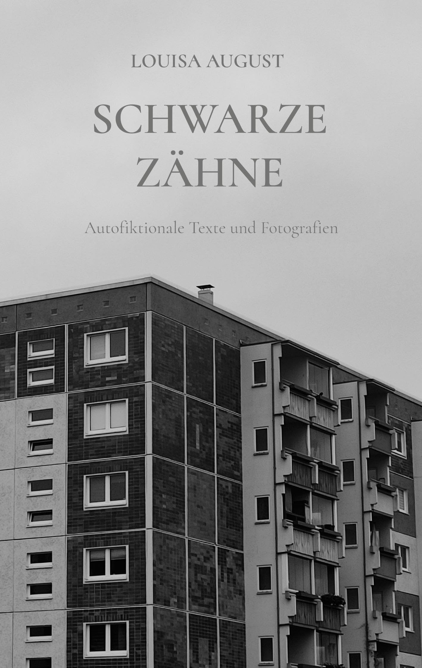 Schwarze Zähne: Autofiktionale Texte und Fotografien Contemporary literature