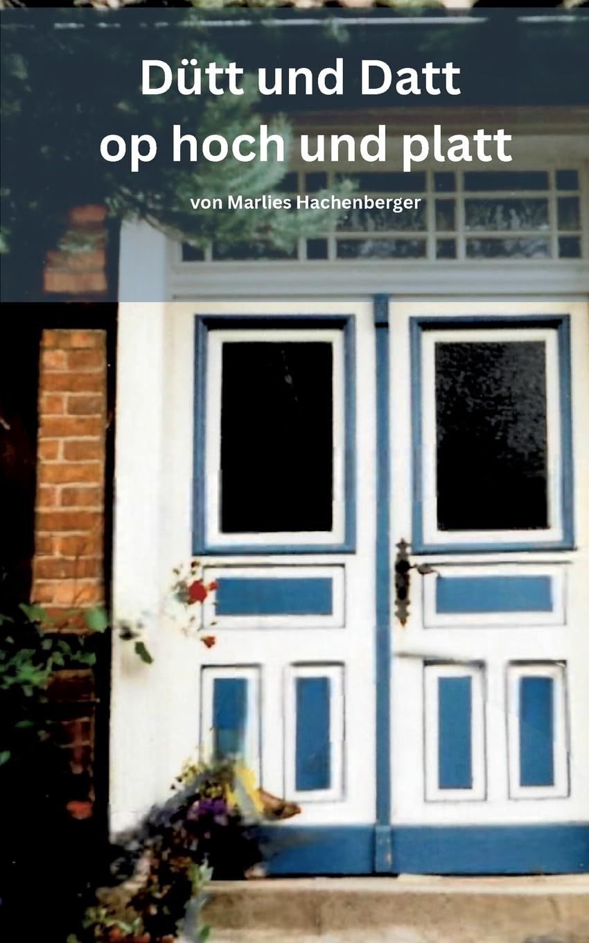 Dütt und Datt: op hoch und platt Essays & Short Stories