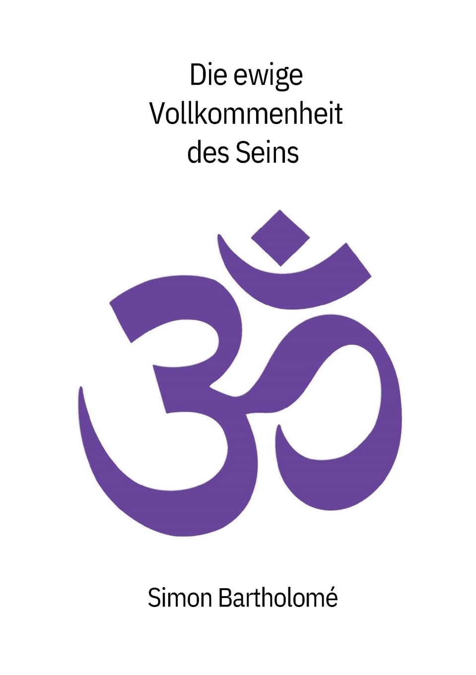 Die ewige Vollkommenheit des Seins Philosophy