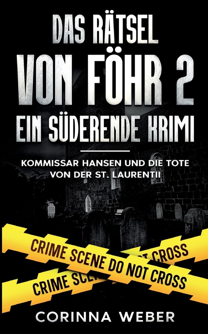 Das Rätsel von Föhr 2: Kommissar Hansen und die Tote von der St. Laurentii Contemporary literature