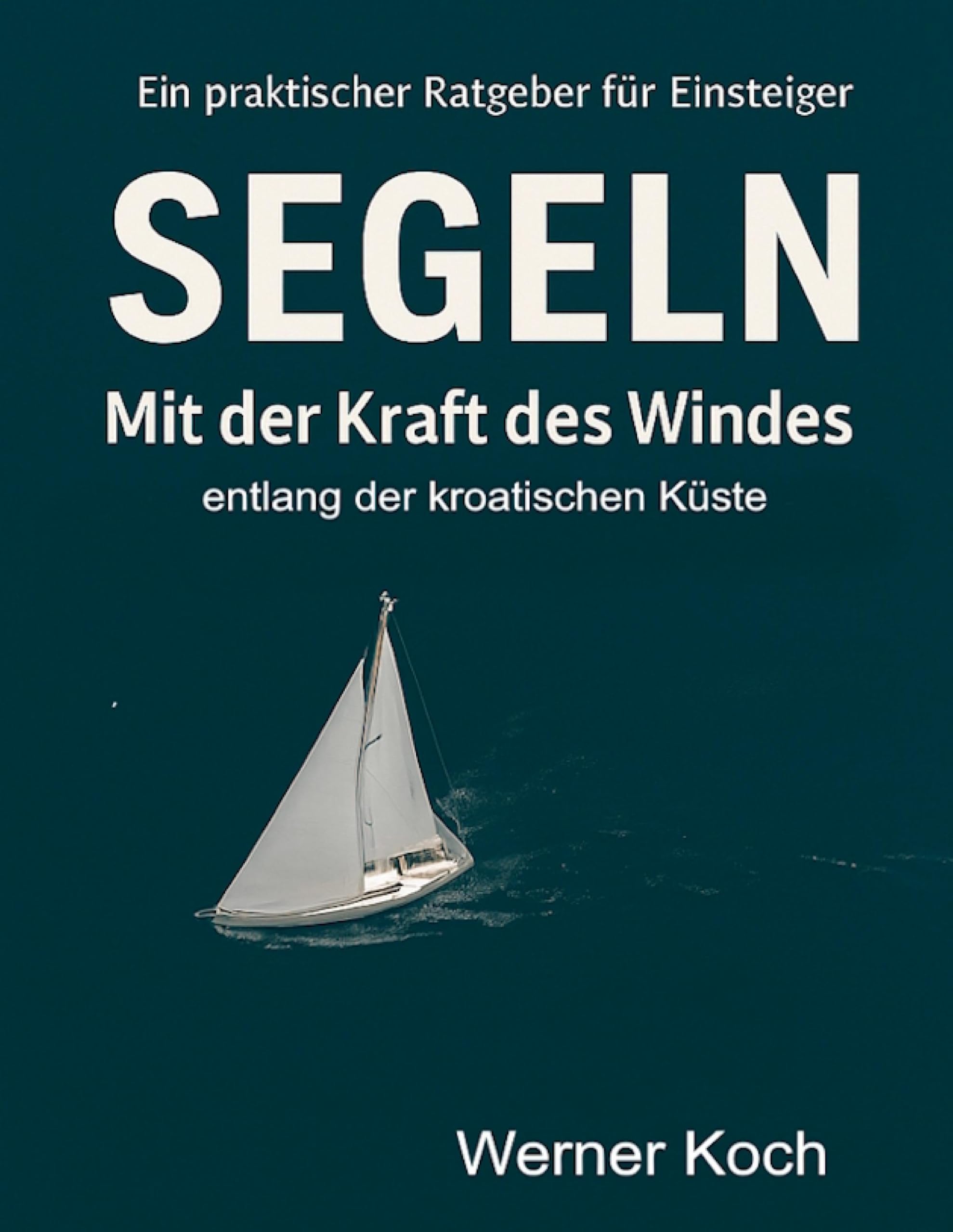 Product Image: Mit der Kraft des Windes Segeln