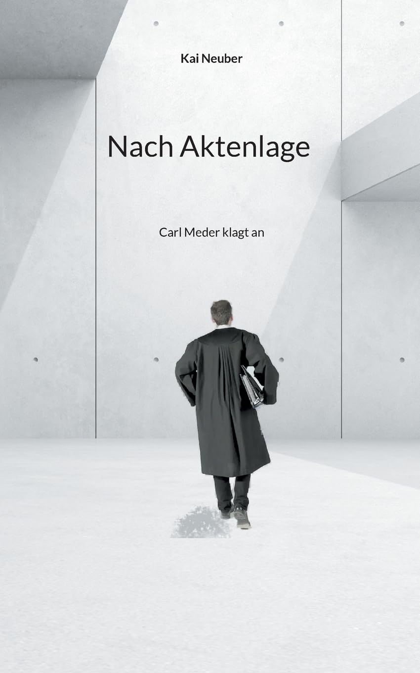 Nach Aktenlage: Carl Meder klagt an Contemporary literature