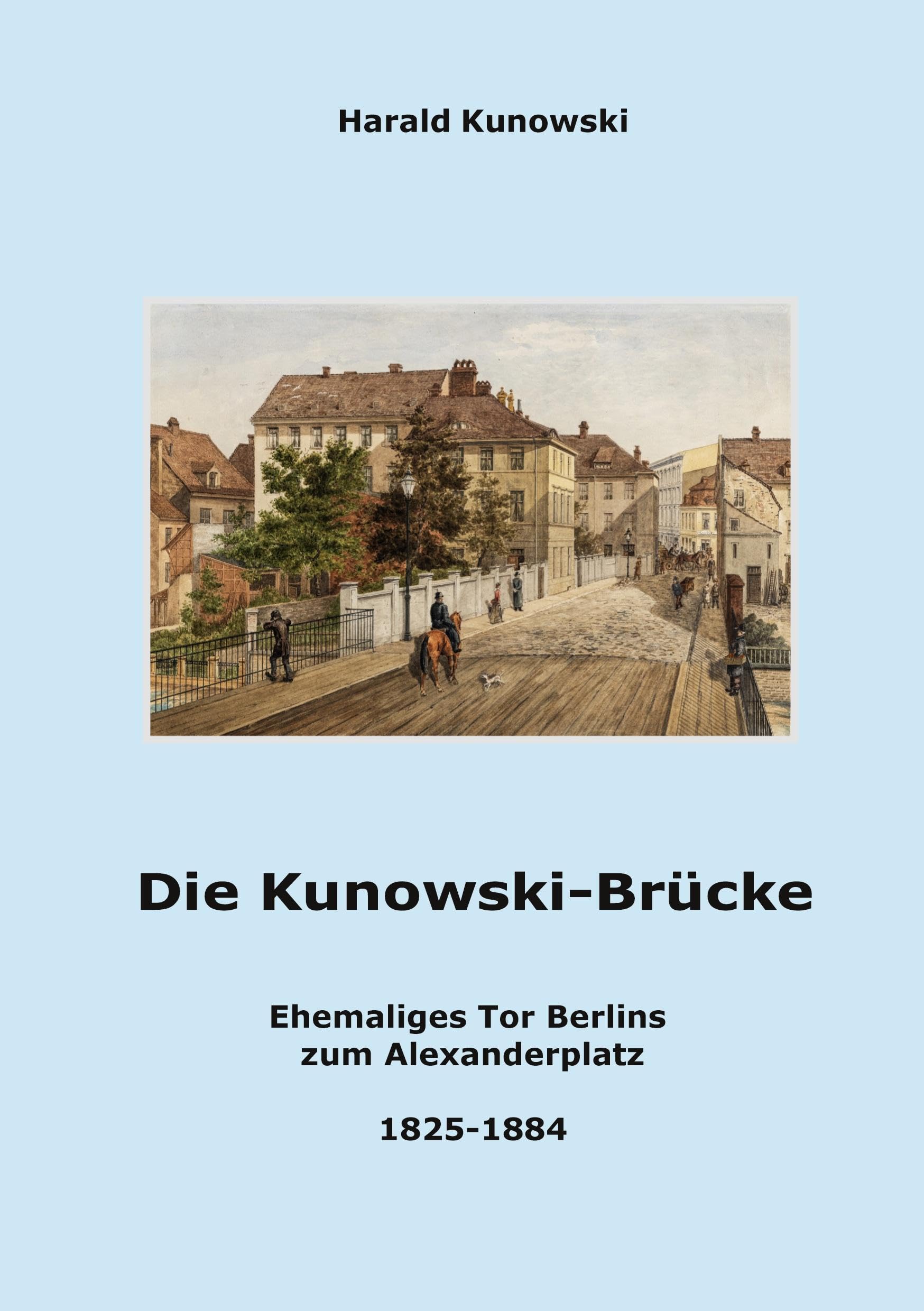 Die Kunowski-Brücke Politics & History books